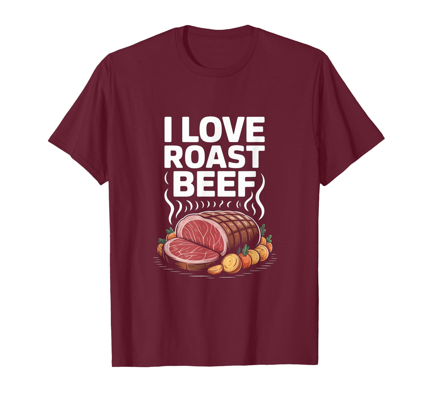 I Love Roast Beef BBQ Pitmaster Carnivore Kitchen T-Shirt