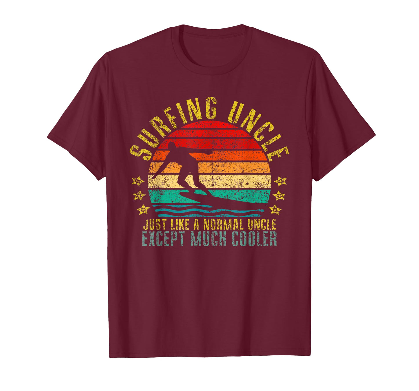 Surfing Uncle Just Like a Normal Uncle Except Much Cooler T-Shirt