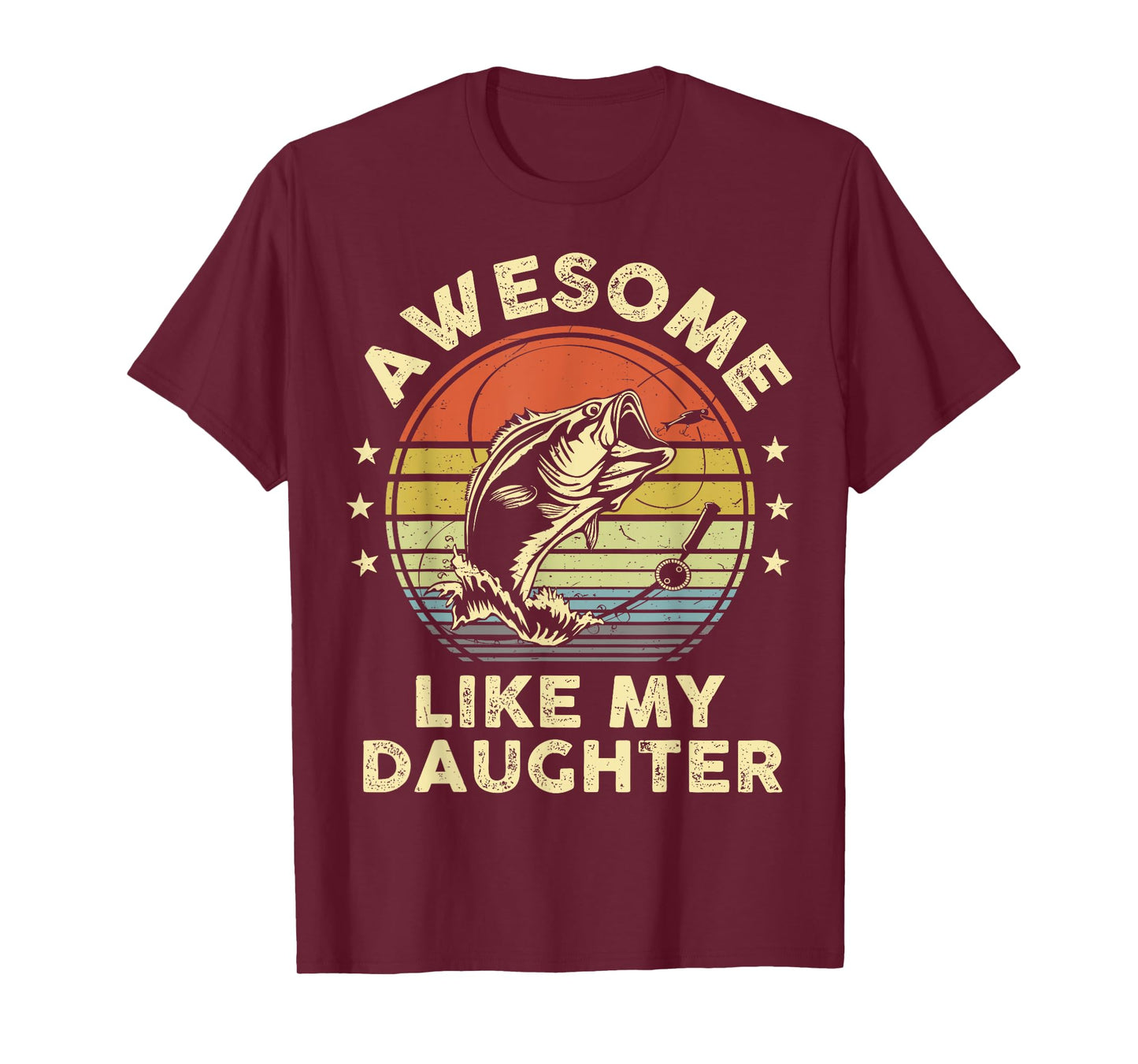 Awesome Like My Daughter Funny Bass Fish Dad Papa Fishing T-Shirt