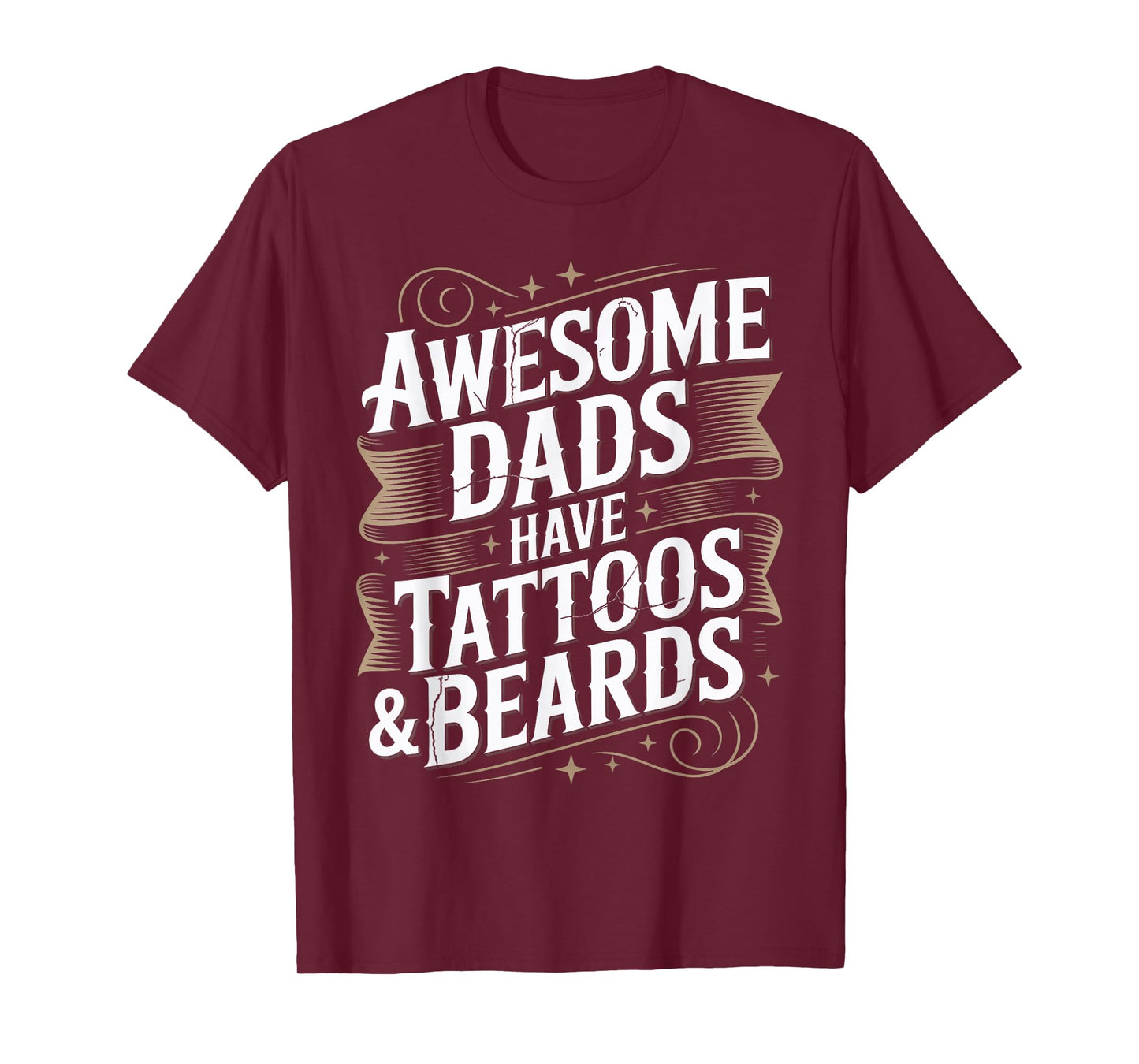 Awesome Dads Have Tattoos And Beards Dad Jokes Fathers Day T-Shirt