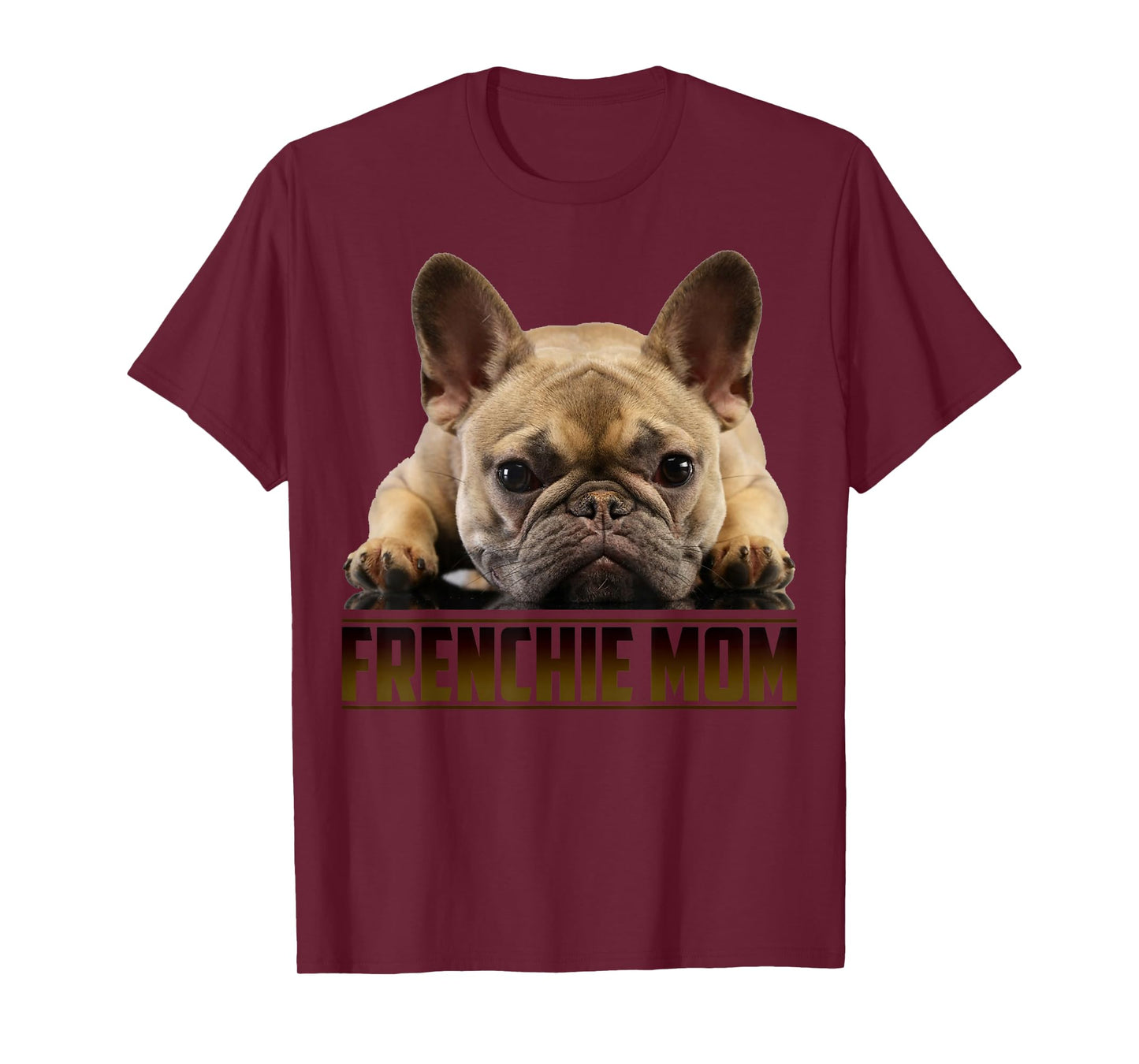 Frenchie Mom Shirt Mother's Day for French Bulldog Mom T-Shirt