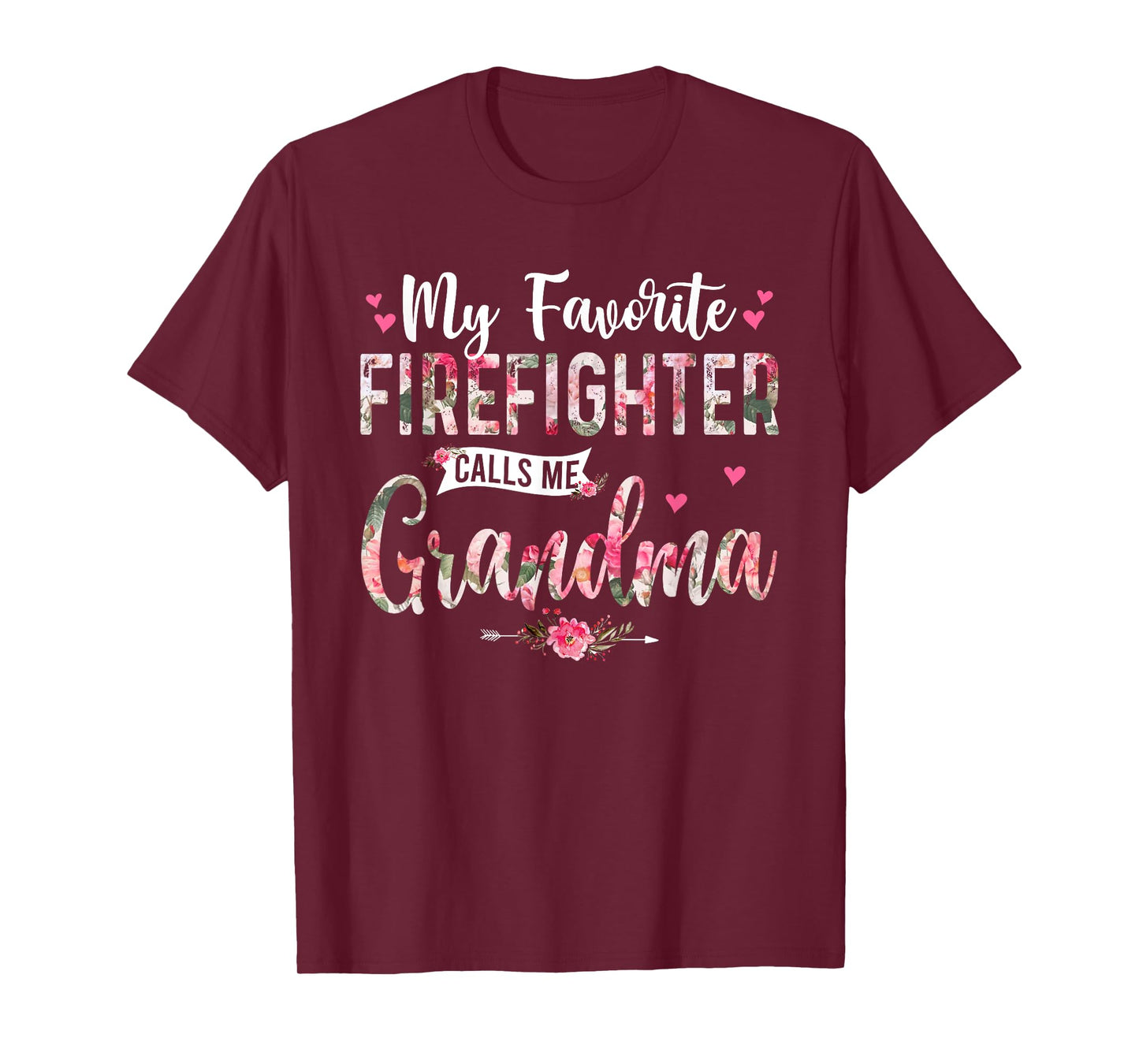 My Favorite Firefighter Call Me Grandma Happy Mother's Day T-Shirt