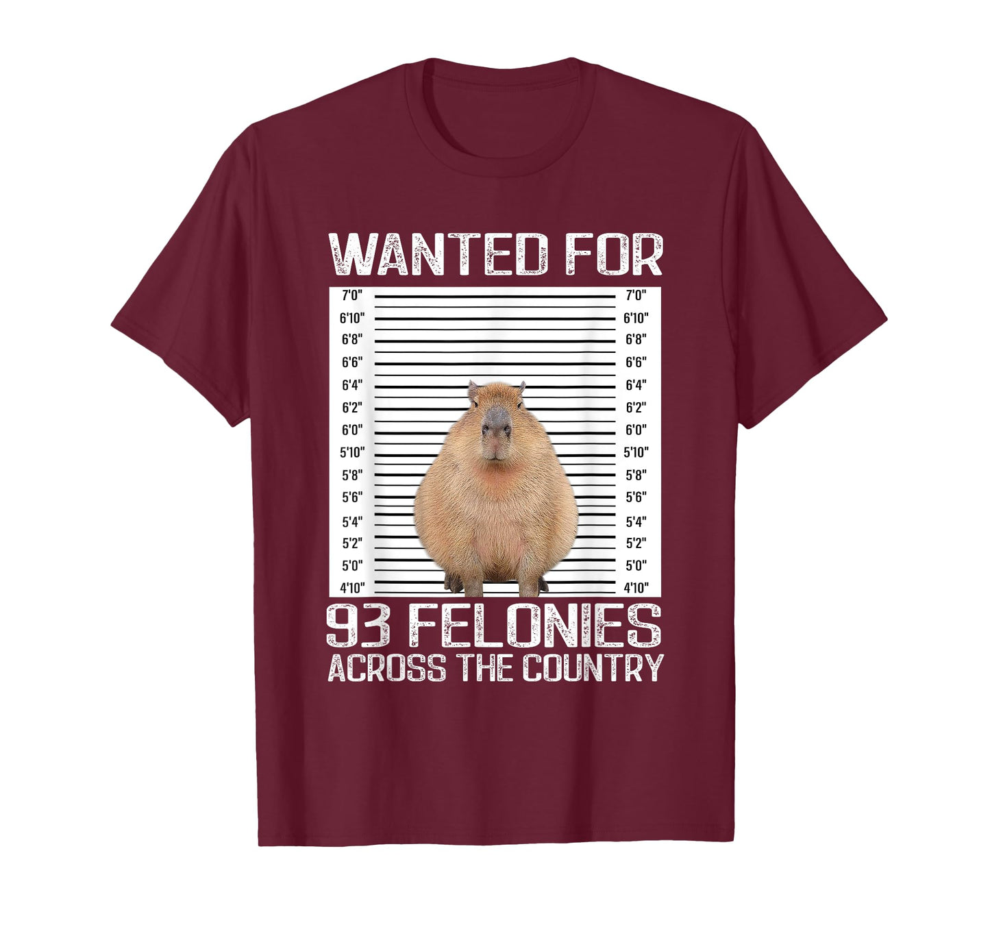 Capybara Mugshot Wanted For 93 Felonies Across The Country T-Shirt
