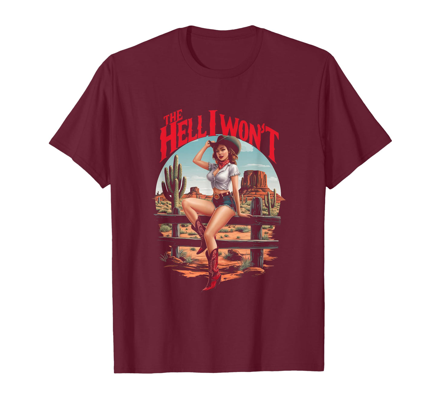 Retro Womens Cowgirl The Hell I Won't Retro Vintage Western T-Shirt