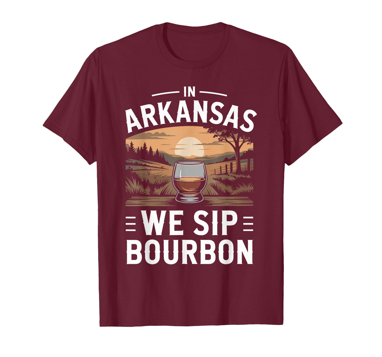 in Arkansas We Sip Bourbon Sunset Whiskey Lovers T-Shirt