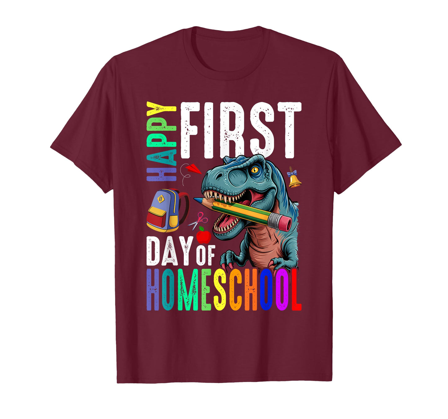 Happy First Day of Homeschool Dinosaur Back to School T-Shirt