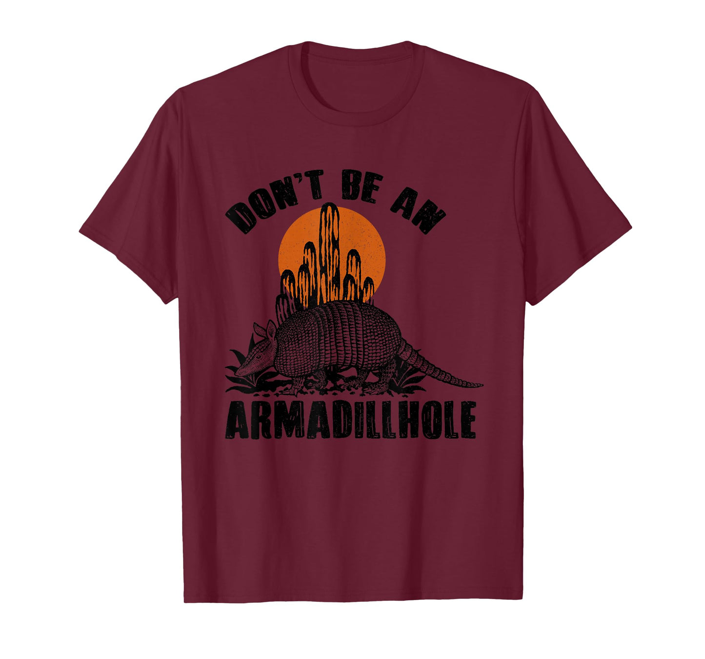 Don't Be An Armadillhole Armadillo, Western Cowgirl Cowboy T-Shirt