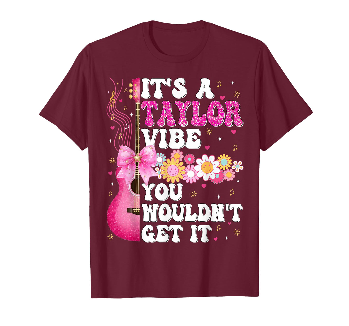 It's A Taylor Vibe You Wouldn't Get It Groovy Women Men Kids T-Shirt