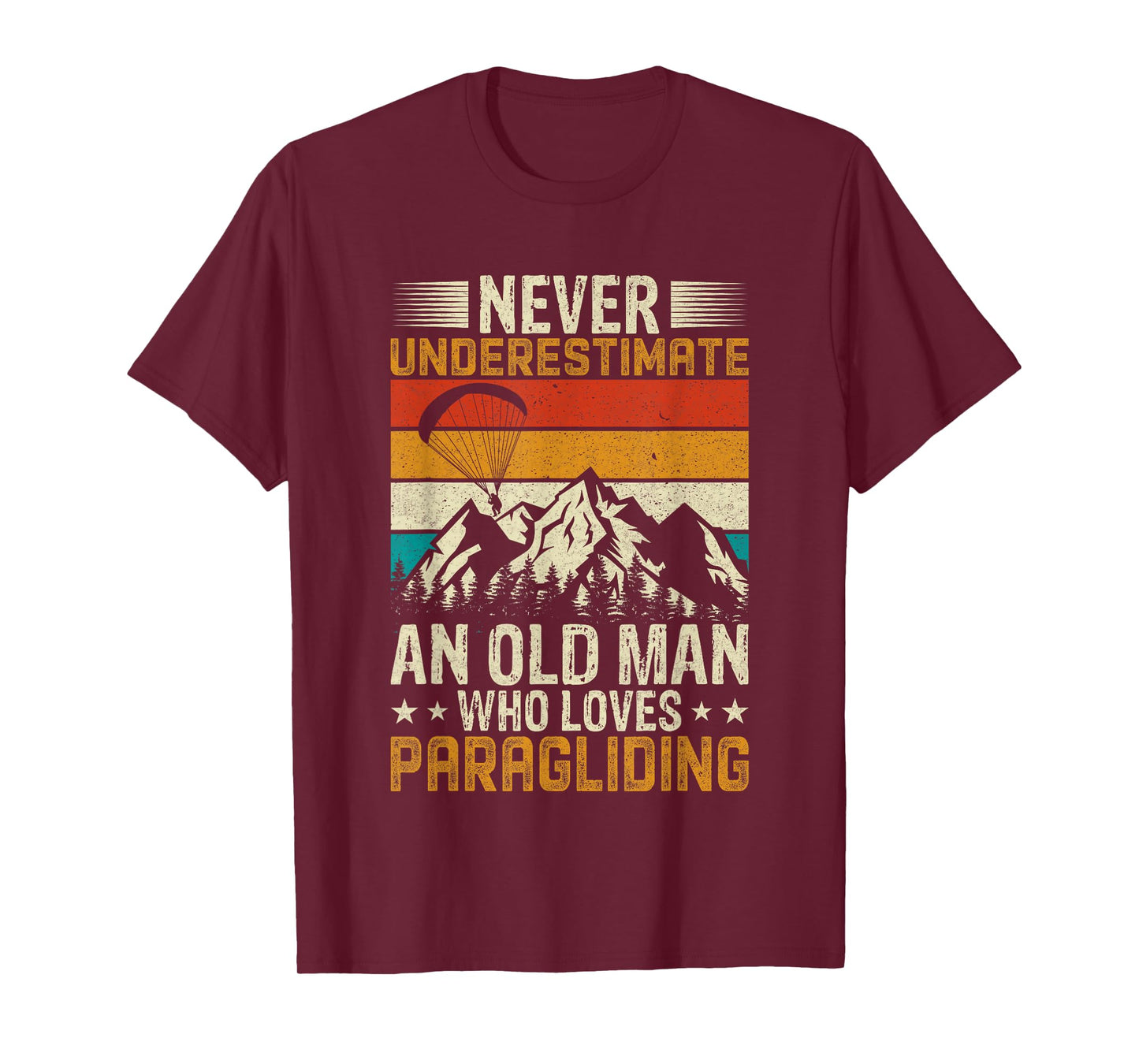 Mens - Never Underestimate an Old Man Who Loves Paragliding T-Shirt
