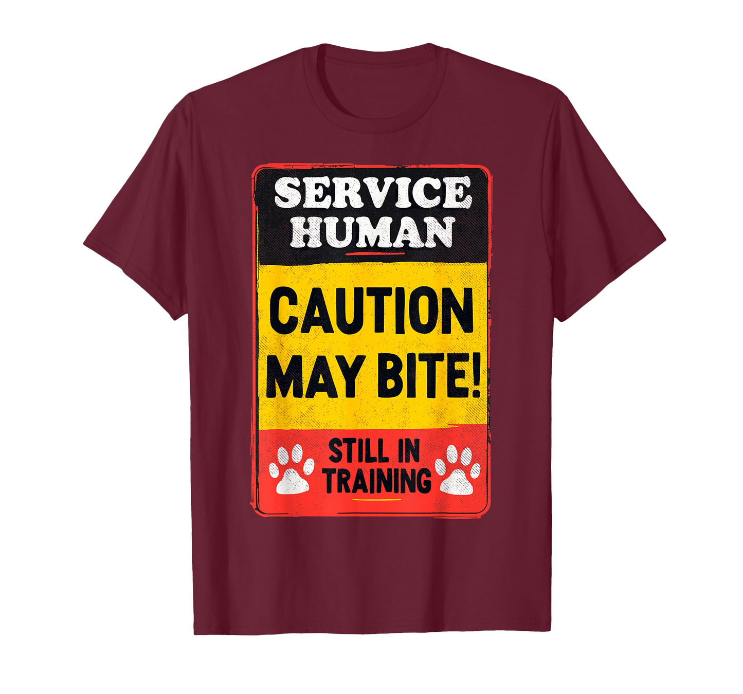 Service Human Caution May Bite Dogs Lover Funny Dog Trainer T-Shirt