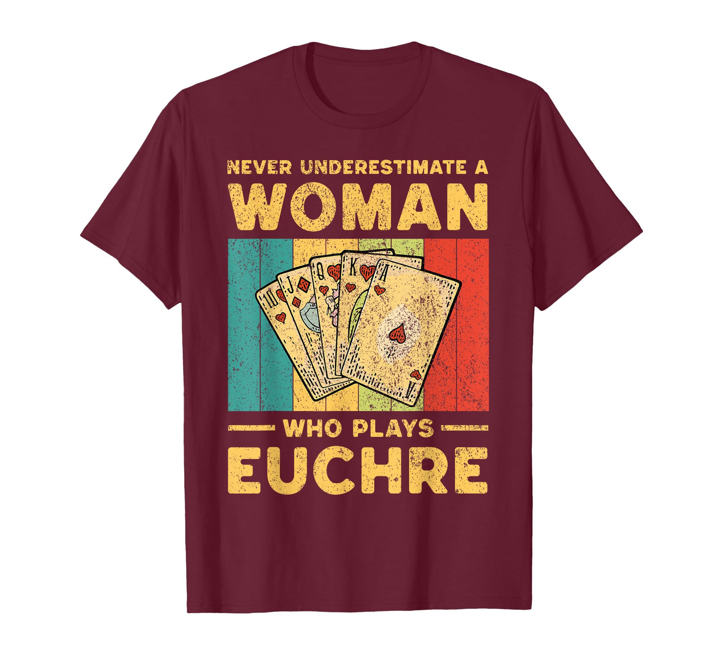 Never Underestimate an Woman Who Plays Euchre Funny Euchre T-Shirt