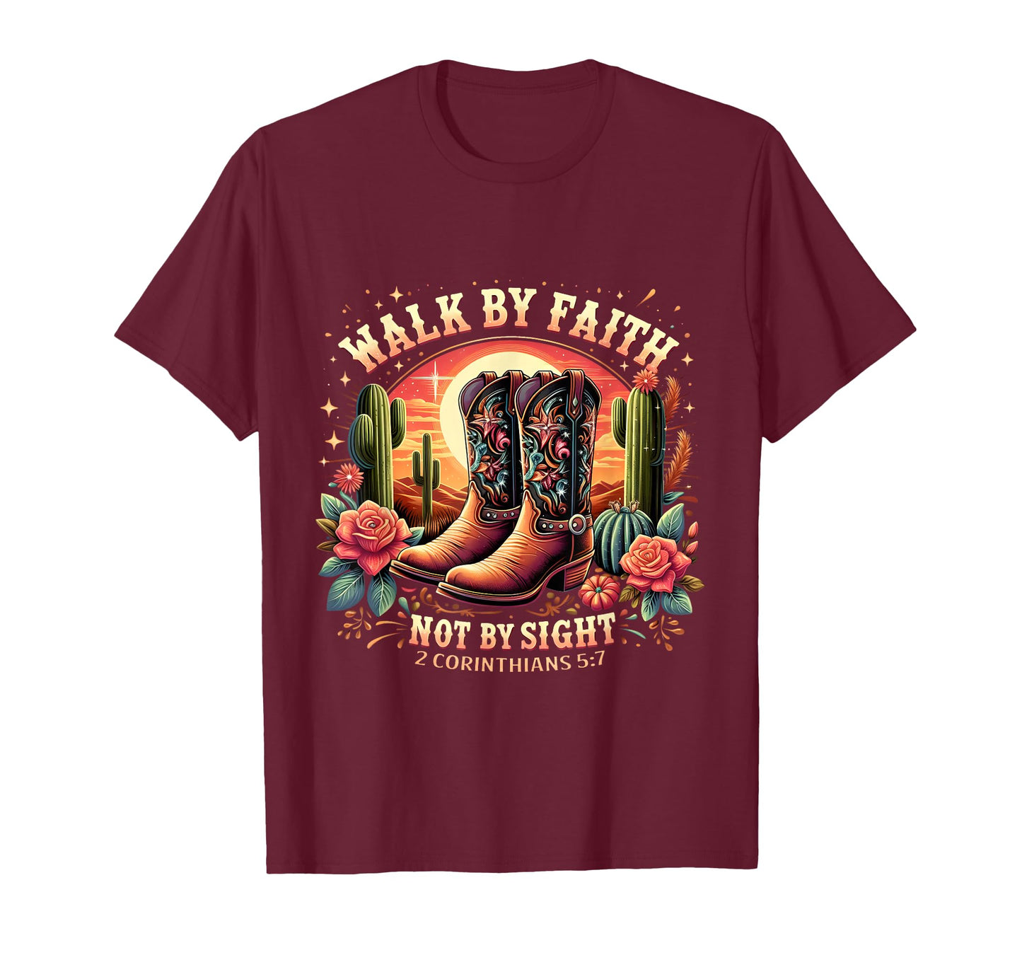 Walk by Faith Not by Sight Christian Cowboy Boots Western T-Shirt