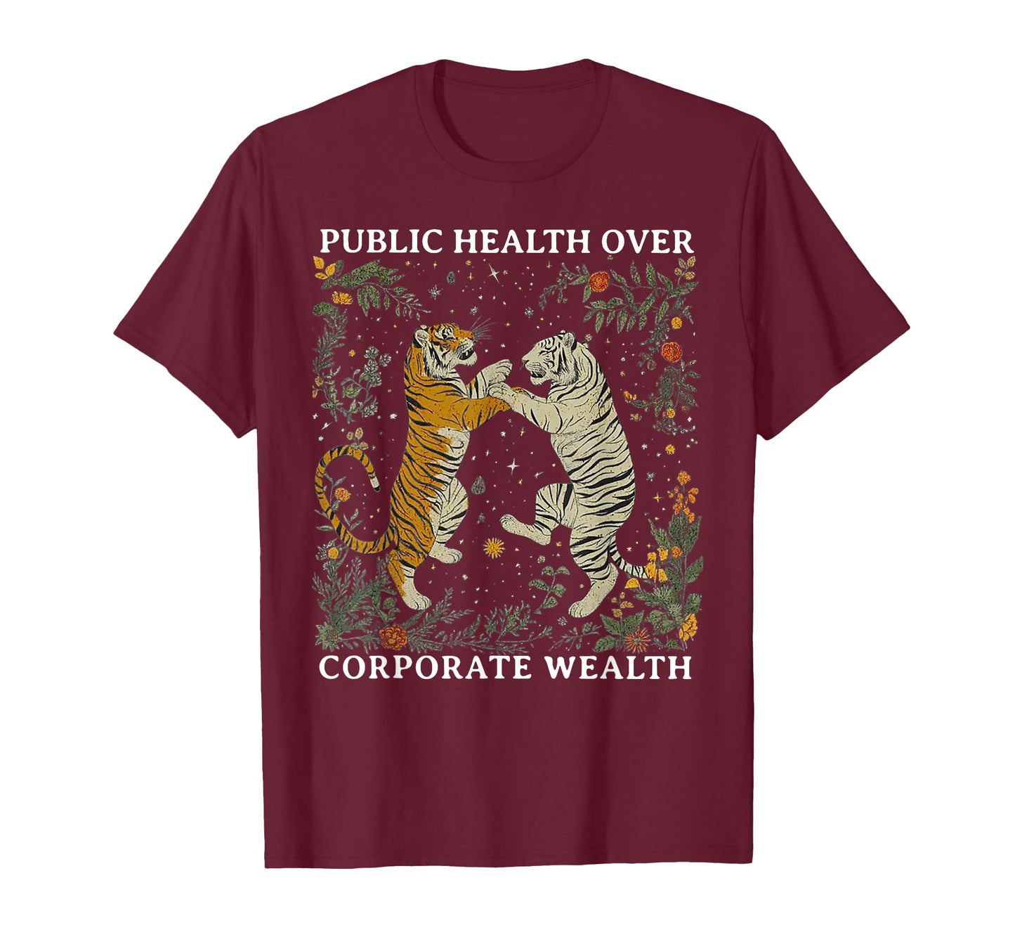 Tiger Public Health Over Corporate Wealth T-Shirt