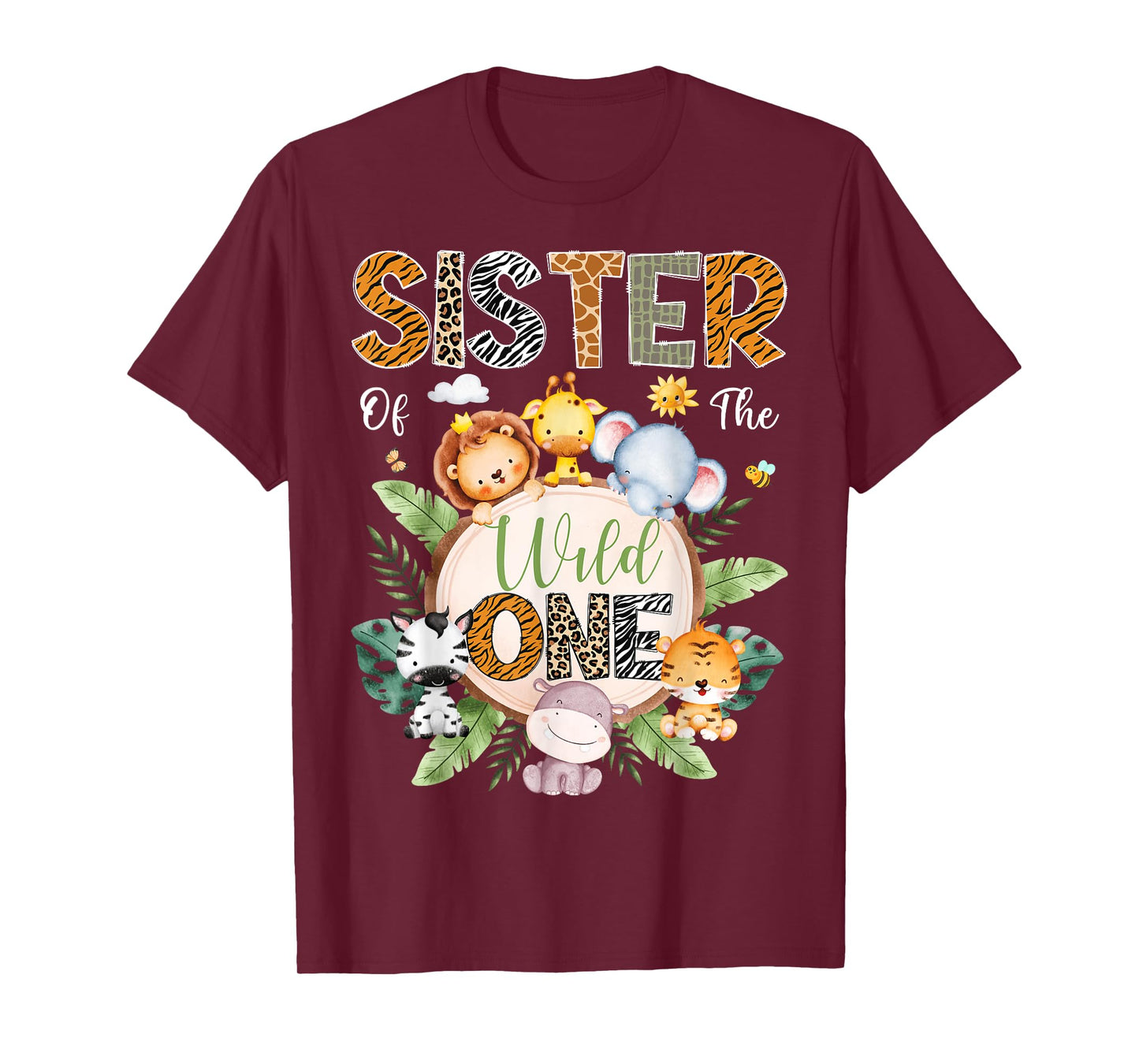 Sister Of The Wild One 1St Birthday Safari Jungle Animal T-Shirt