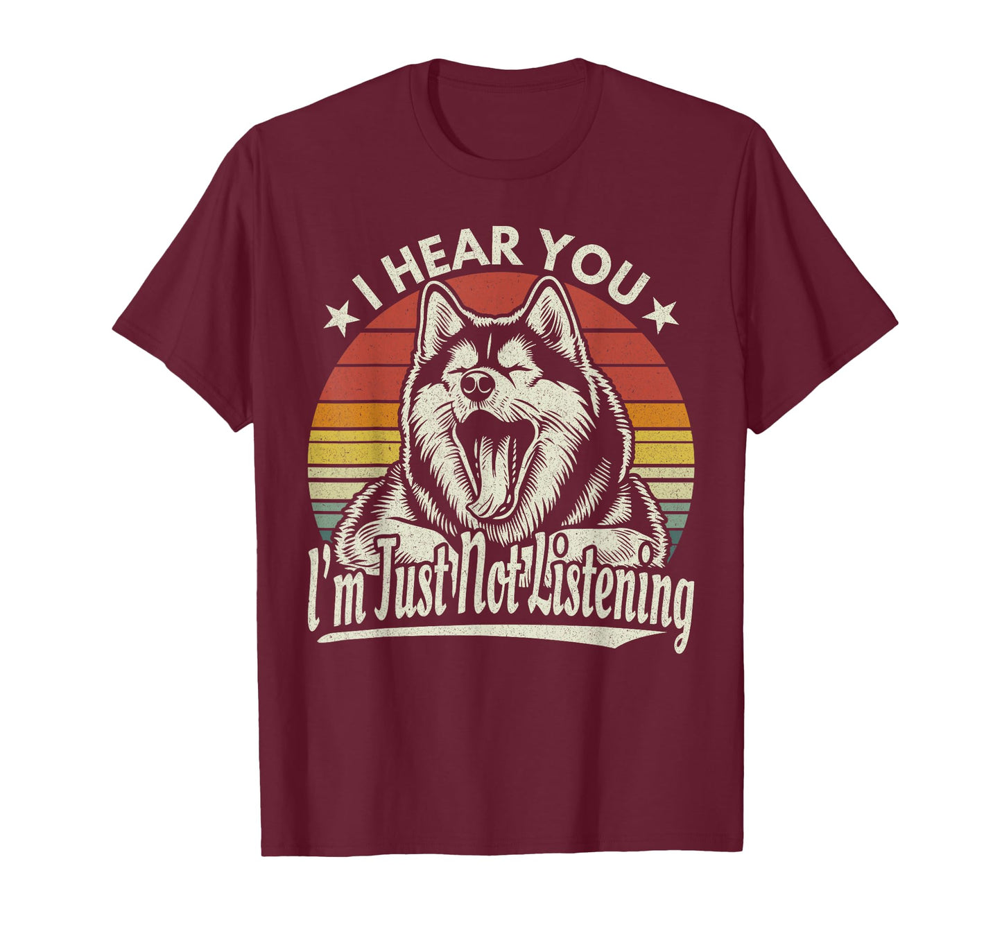 Yawn Husky / Malamute I Hear You I Just Not Listening Retro T-Shirt
