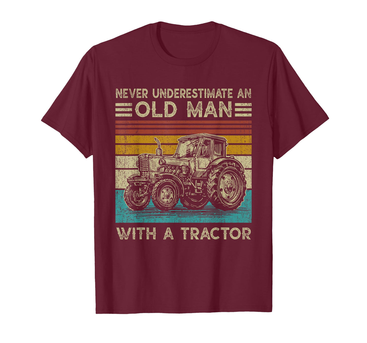 Never Underestimate an Old Man with A Tractor - Funny Farmer T-Shirt