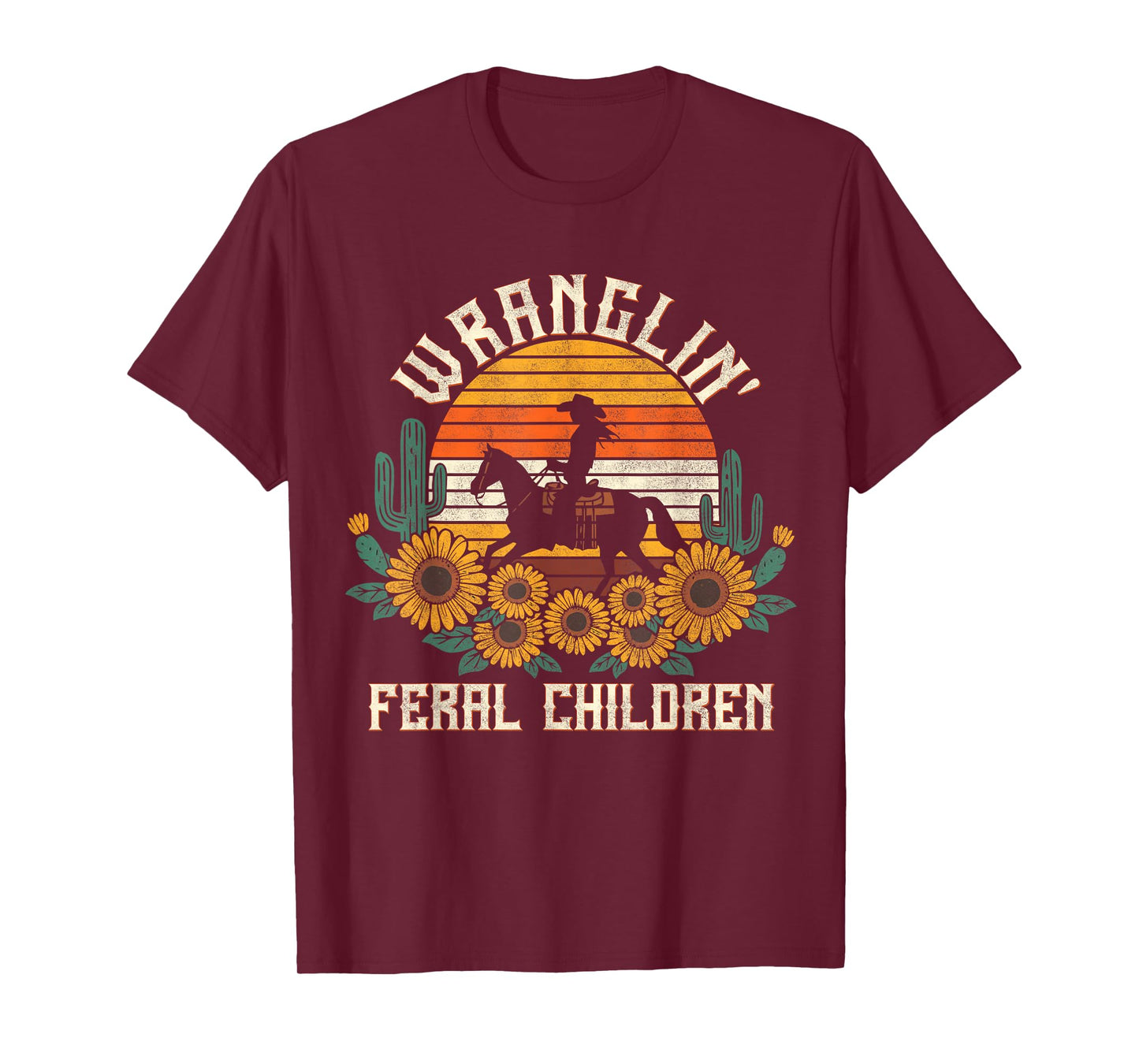 Wranglin Feral Children Retro Cowgirl 90s Western Funny Mom T-Shirt
