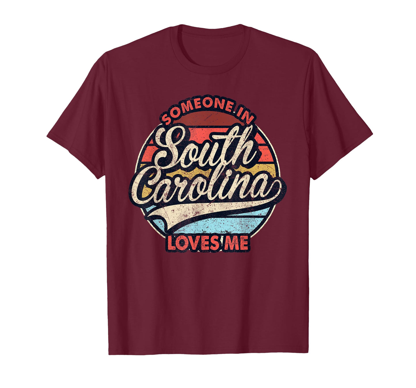 Someone In South Carolina Loves Me US State Cool Retro T-Shirt