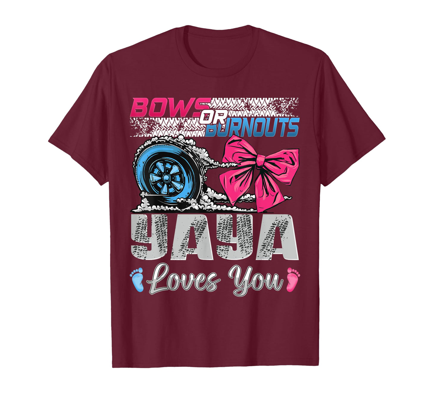 Burnouts or Bows Yaya Loves You Gender Reveal Party T-Shirt