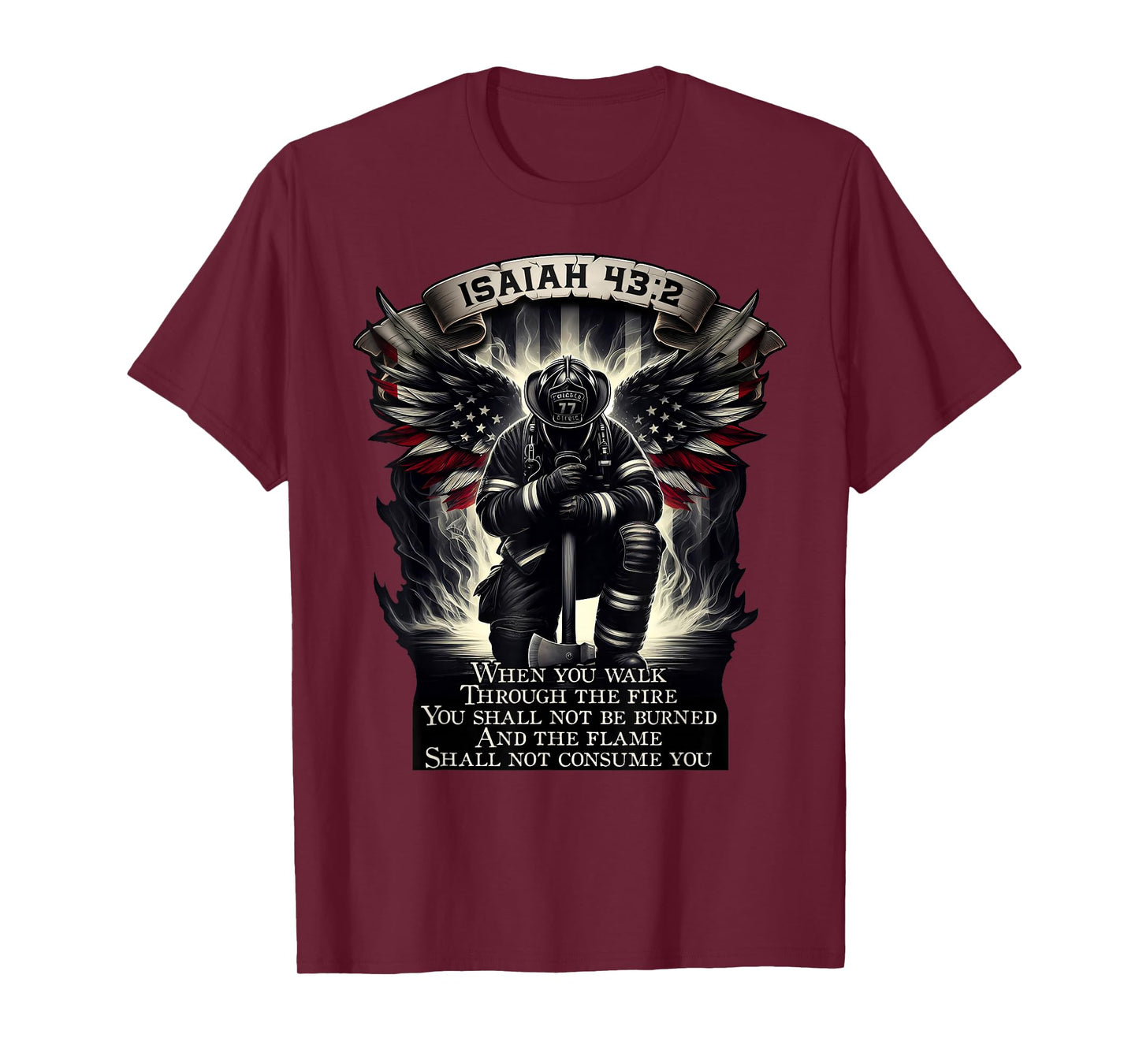 Isaiah 43 2 Firefighter Prayer fire Patriot Flag Bible Verse T-Shirt