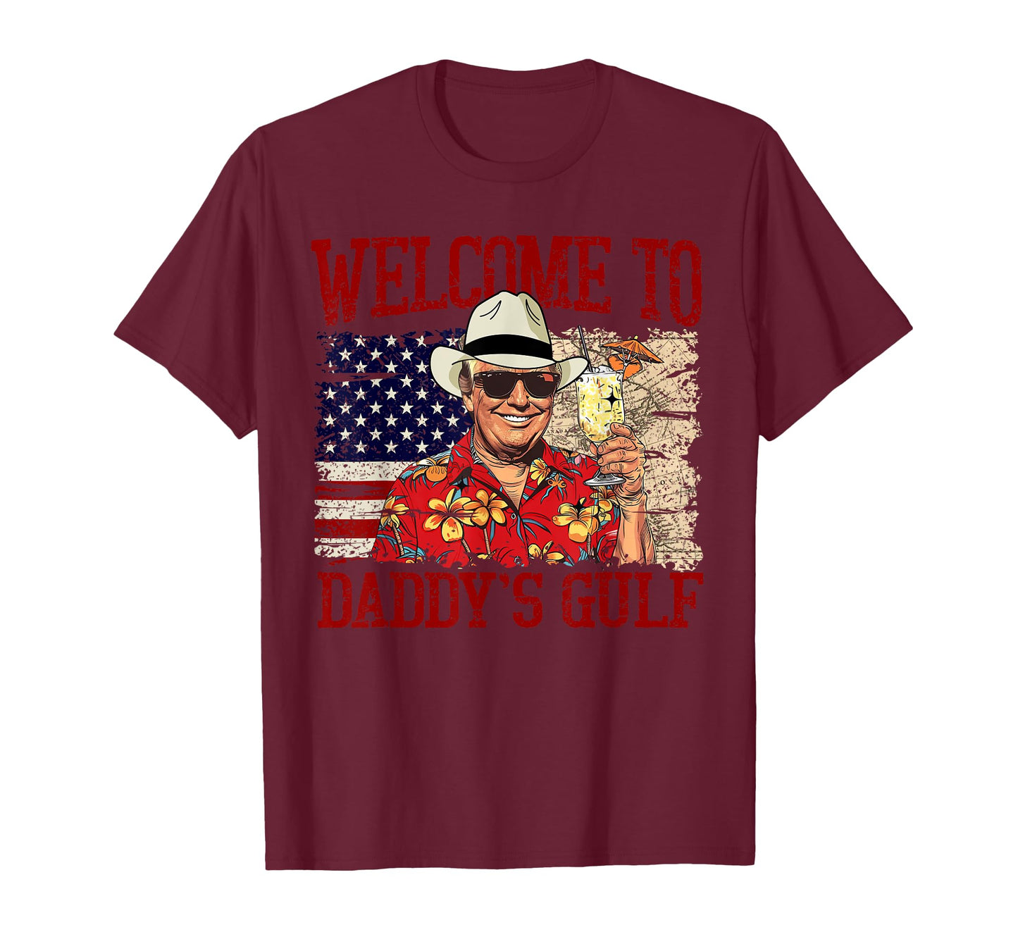Trump Welcome To Daddy’s Gulf Trump Summer Daddy's Gulf T-Shirt