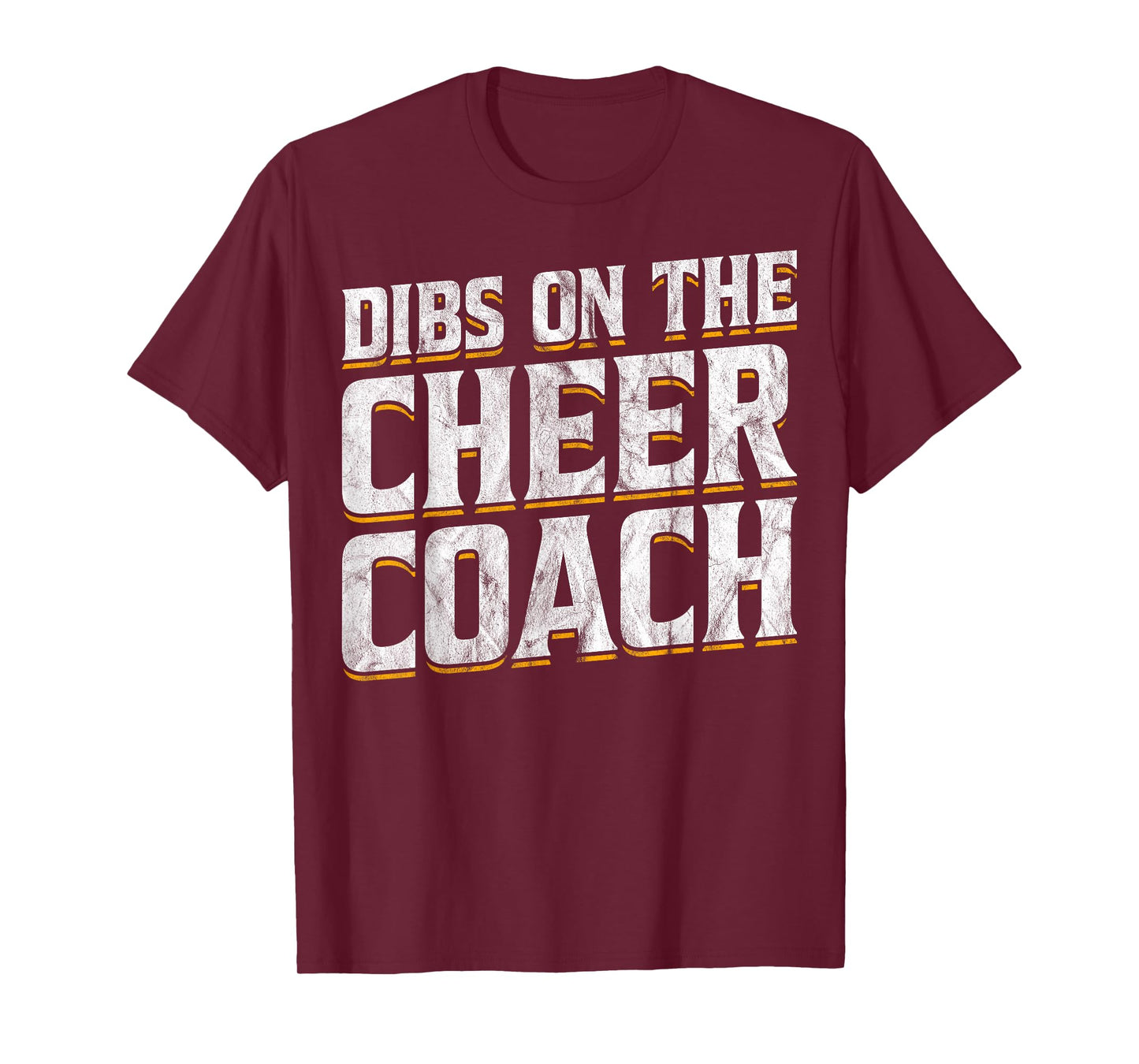 Dibs On The Cheer Coach T-Shirt