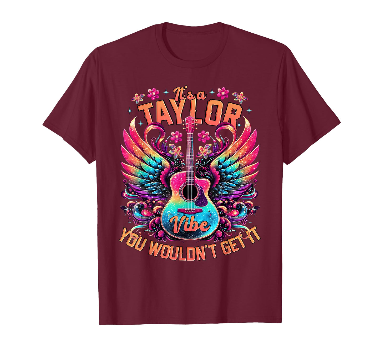It's A Taylor Vibe You Wouldn't Get It T-Shirt
