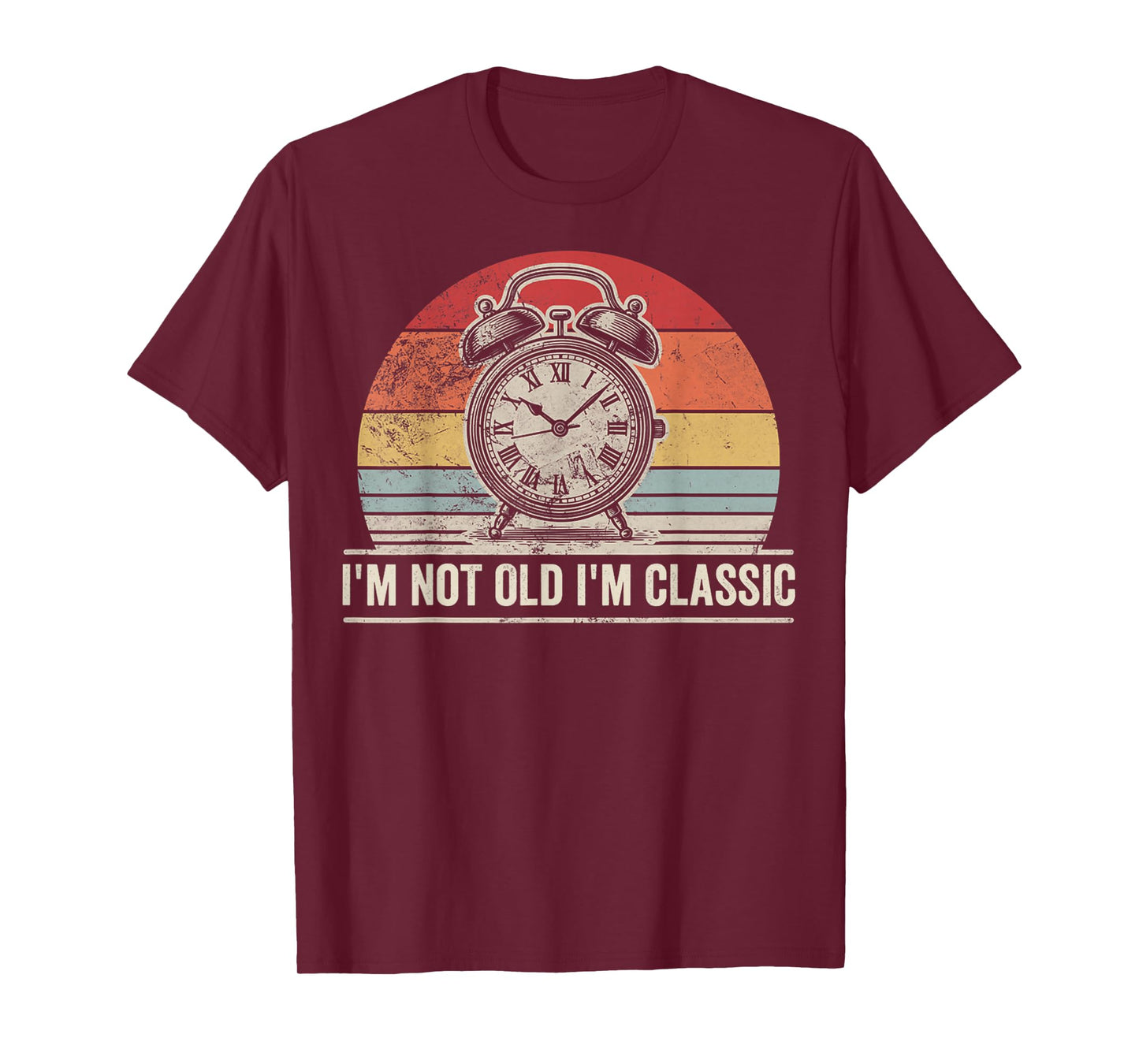 I'm Not Old I'm Classic Retro Style T-Shirt