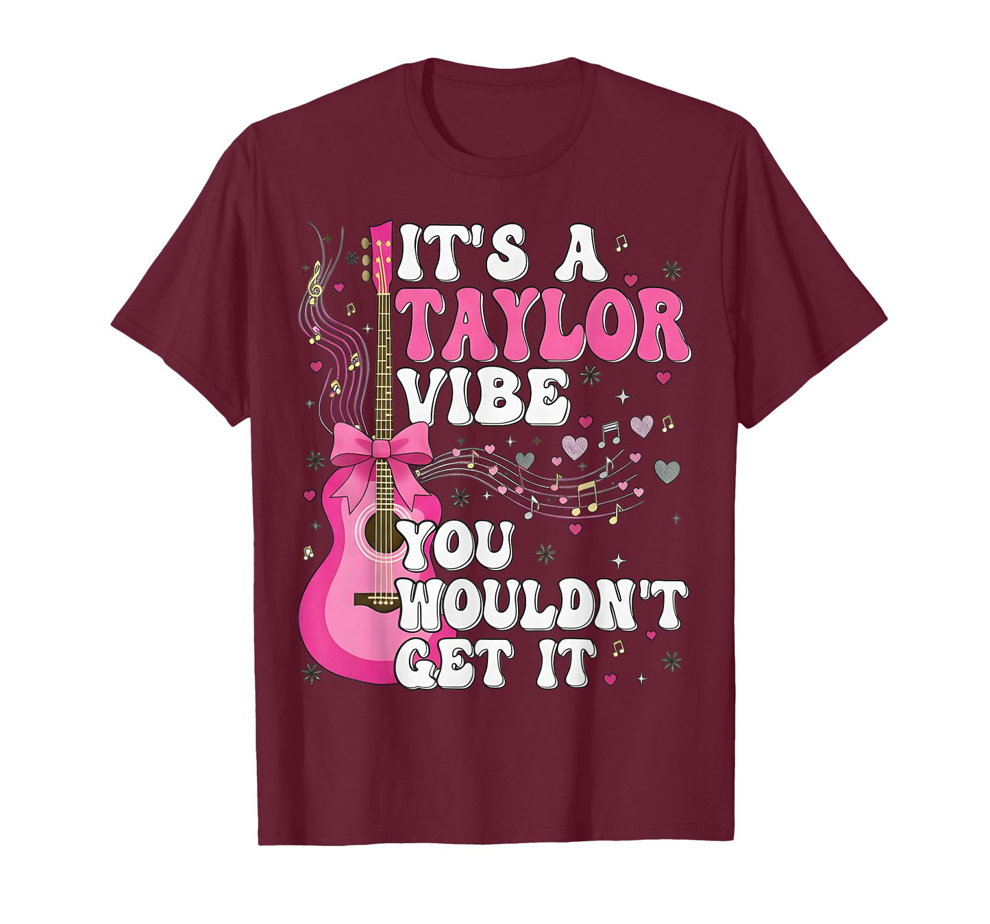 It's A Taylor Vibe You Wouldn't Get It T-Shirt