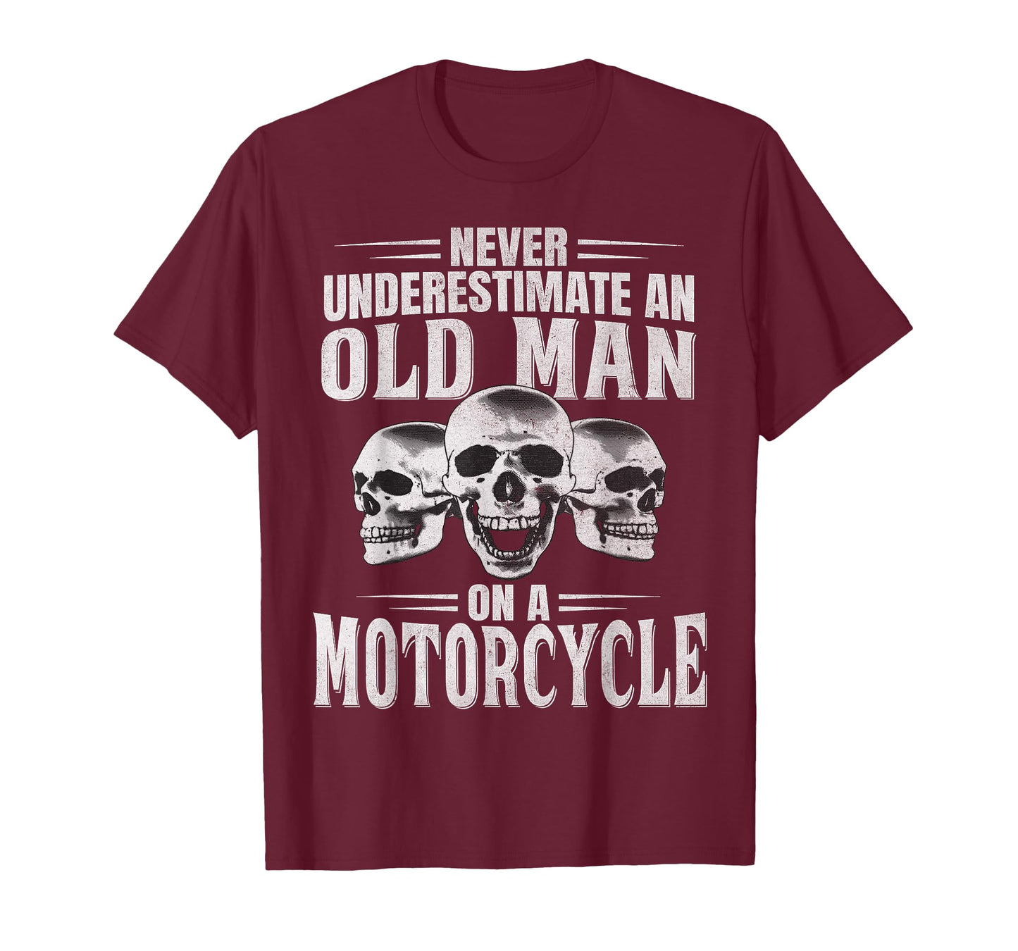 Funny Never Underestimate an Old Man on a Motorcycle Biker T-Shirt