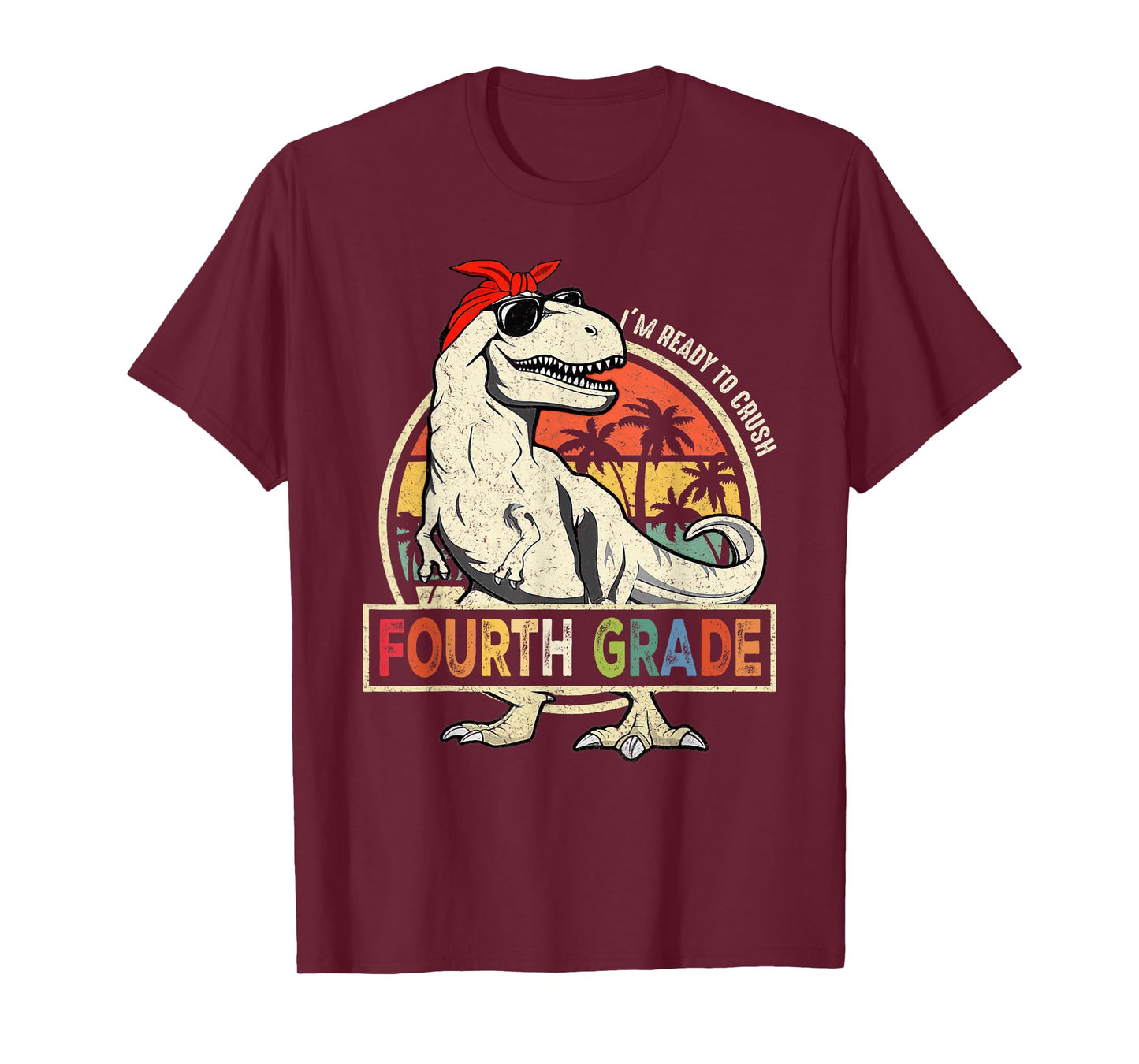 I'm Ready to Crush Fourth Grade Back to School Dinosaur Boys T-Shirt