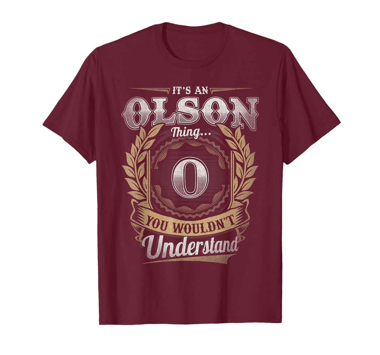 Olson Last Name Shirt It's an Olson Thing T-Shirt