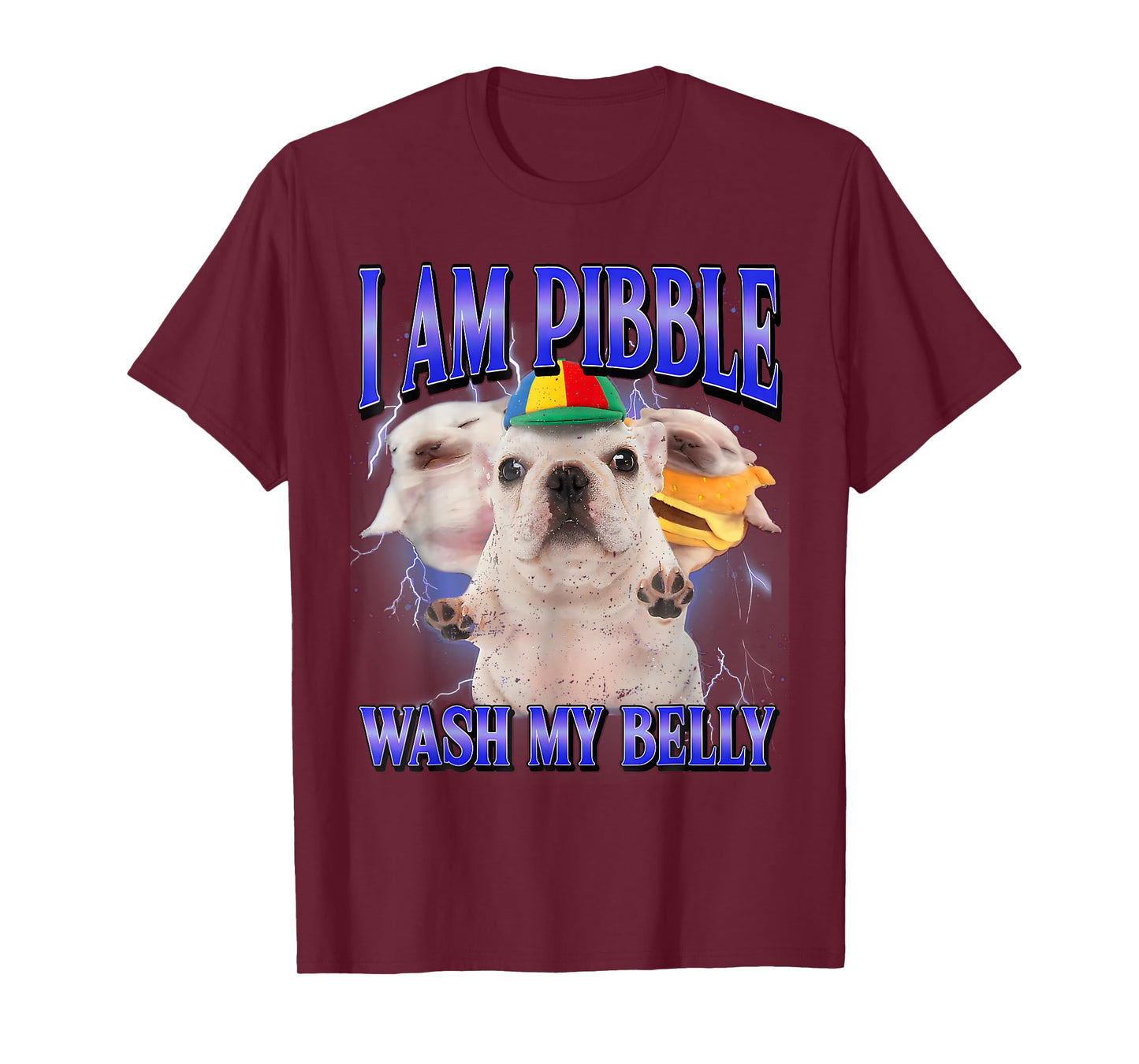 I Am Pibble Wash My Belly Funny Dog Meme T-Shirt