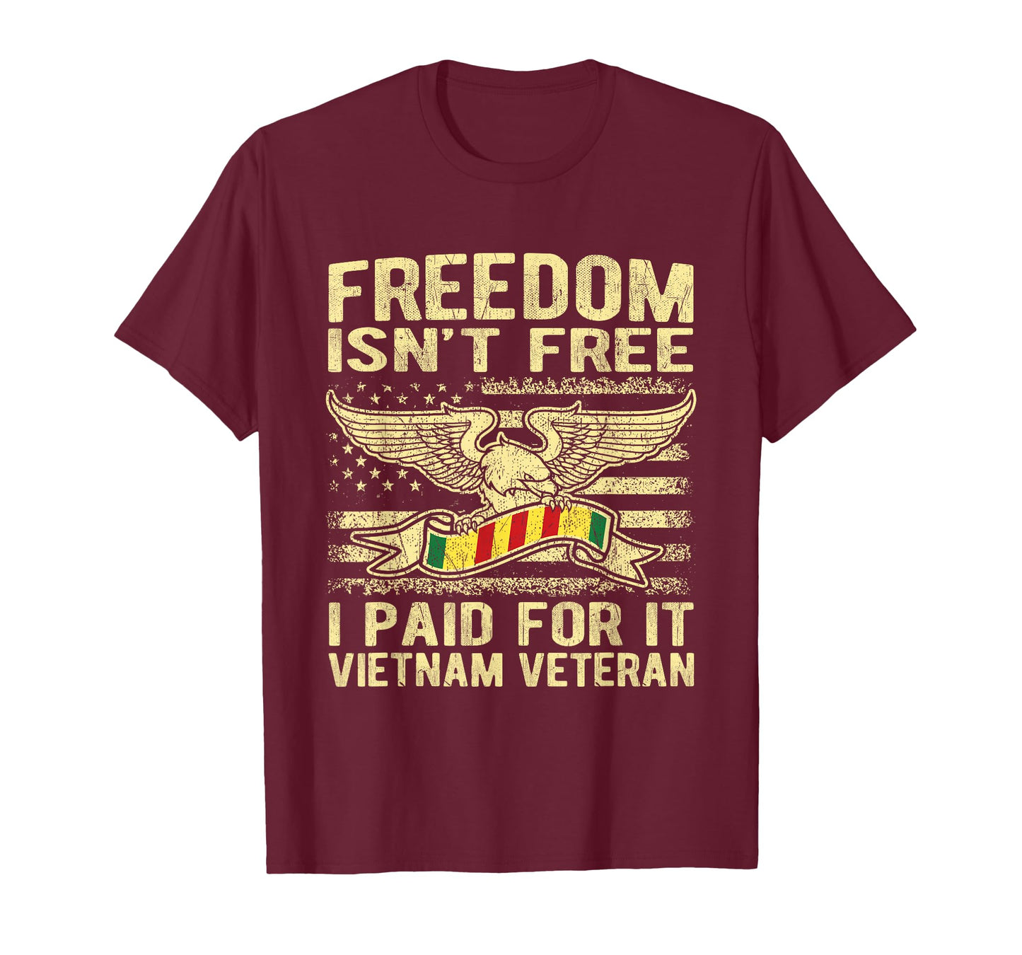 Freedom Isn't Free I Paid For It Proud Vietnam Veteran Gifts T-Shirt