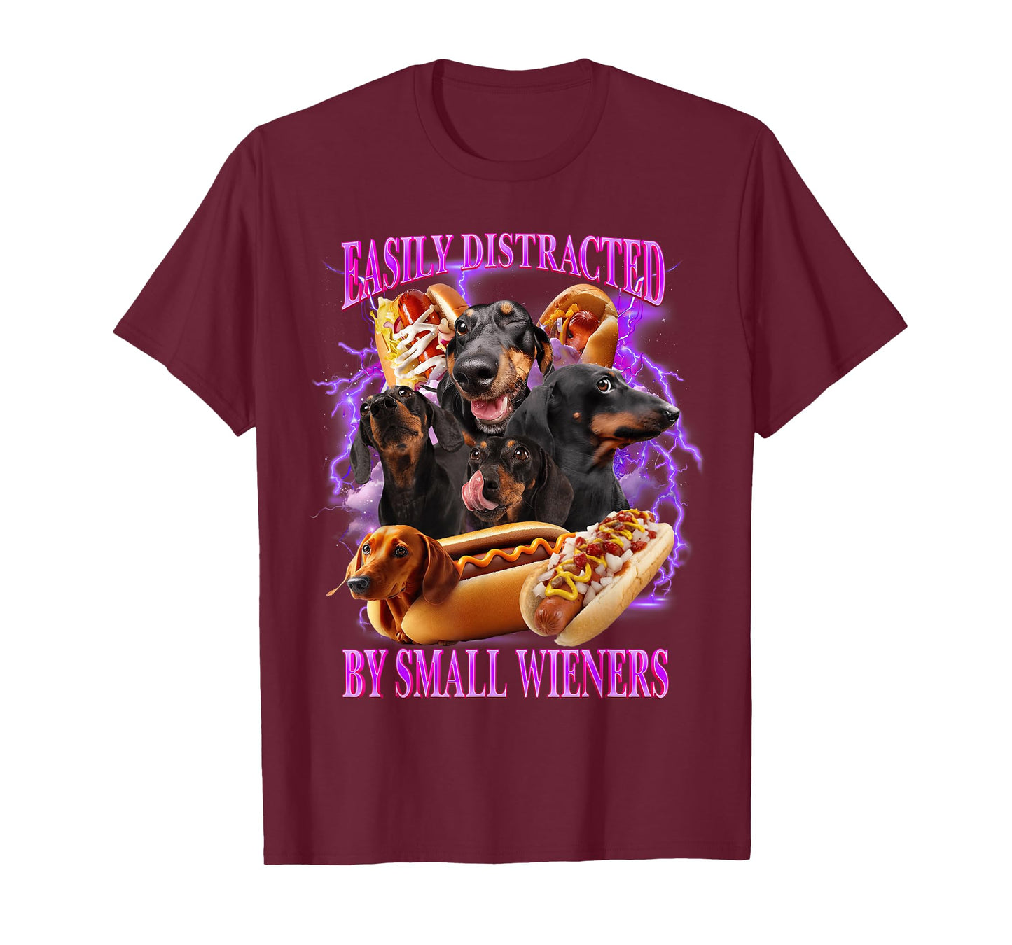 Easily Distracted by Small Wieners Funny Offensive Dachshund T-Shirt