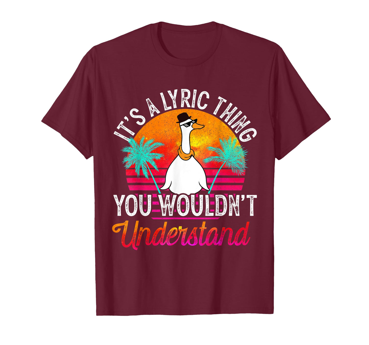 It's A Lyric Thing You Wouldn't Understand Funny Lyric Name T-Shirt