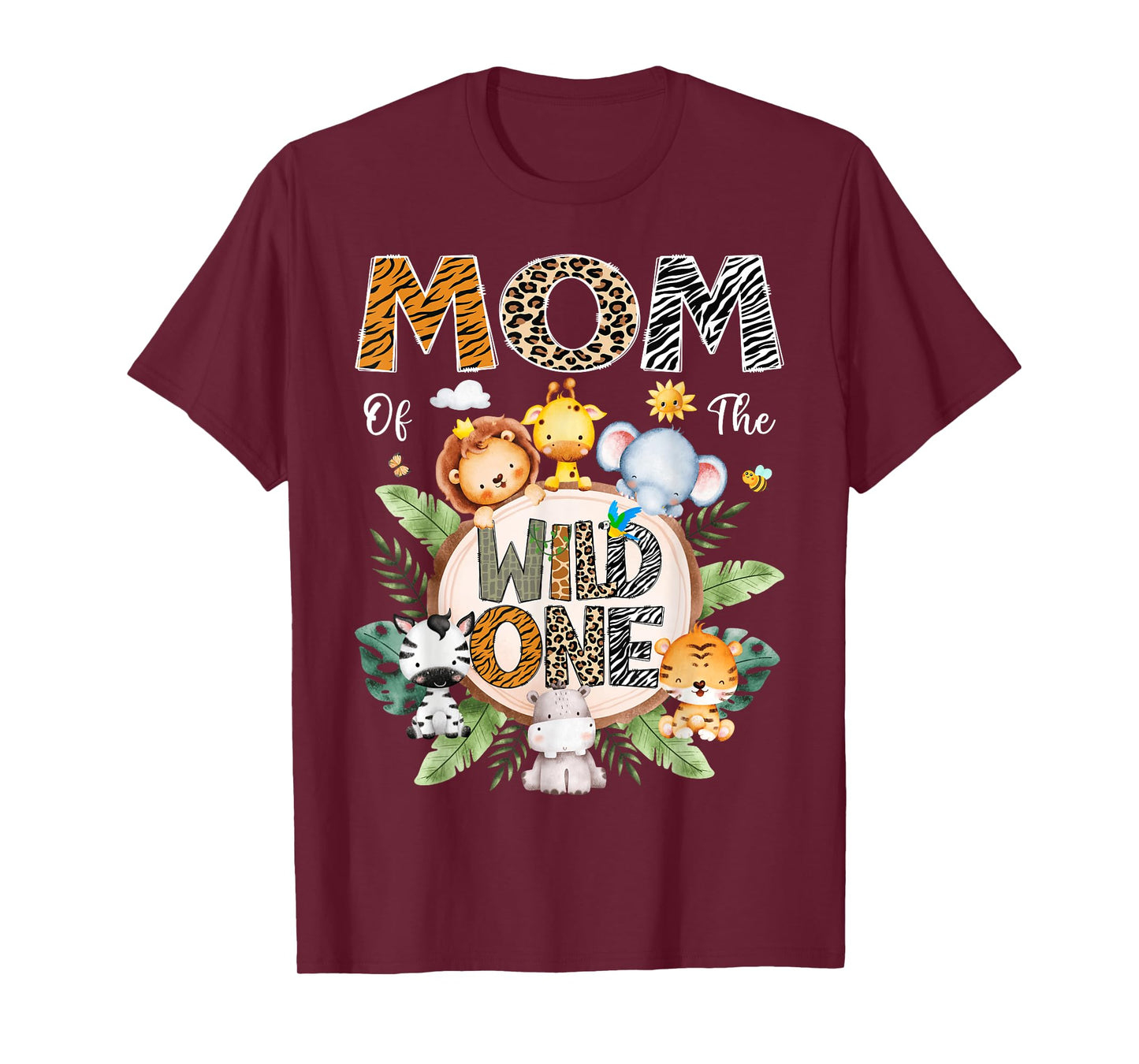 Mom Of The Wild One First Birthday Safari Jungle Animal T-Shirt