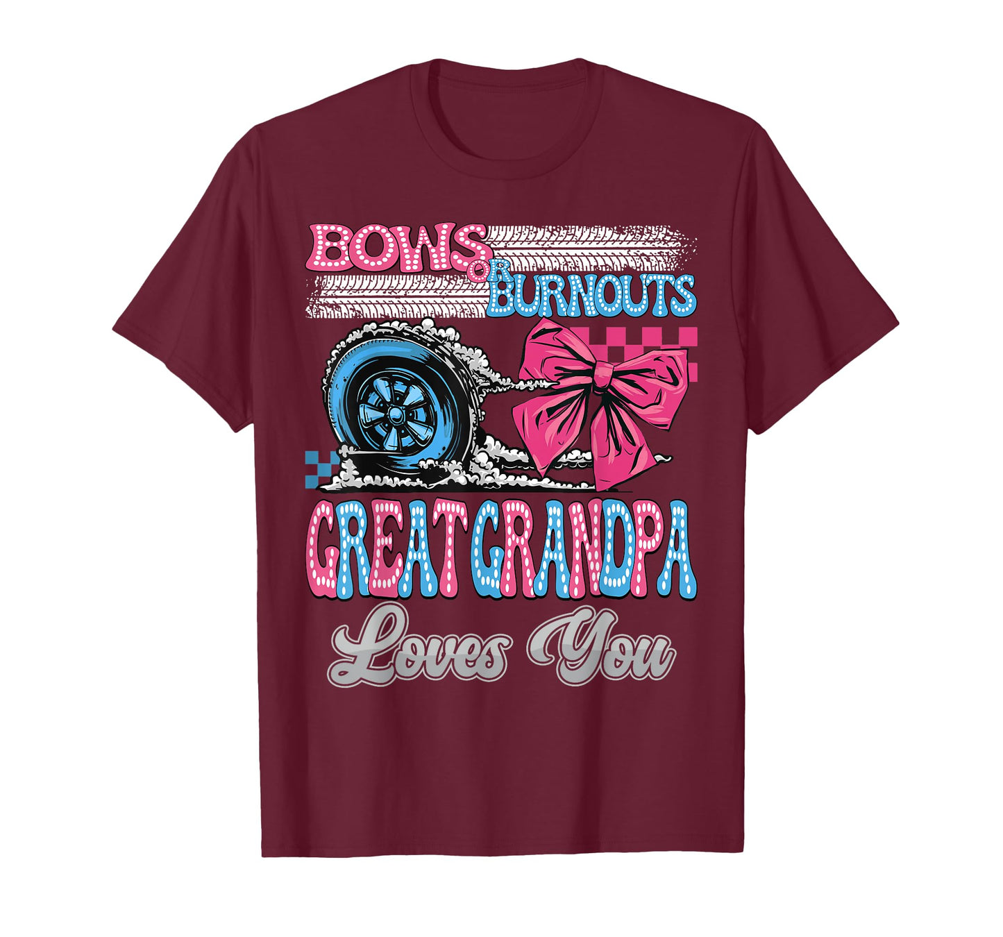 Burnouts or Bows Great Grandpa Loves You Gender Reveal Party T-Shirt