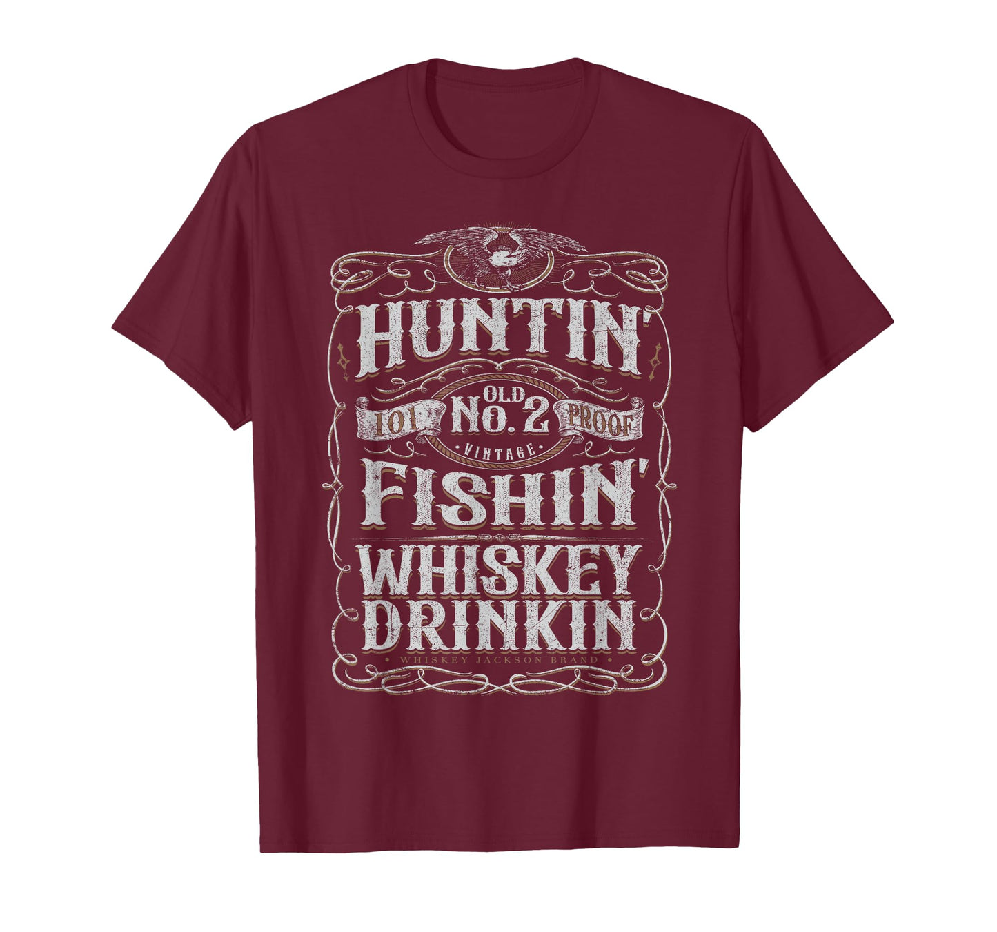 Huntin' Fishin' Whiskey Drinkin' Hunting Fishing Fathers Day T-Shirt