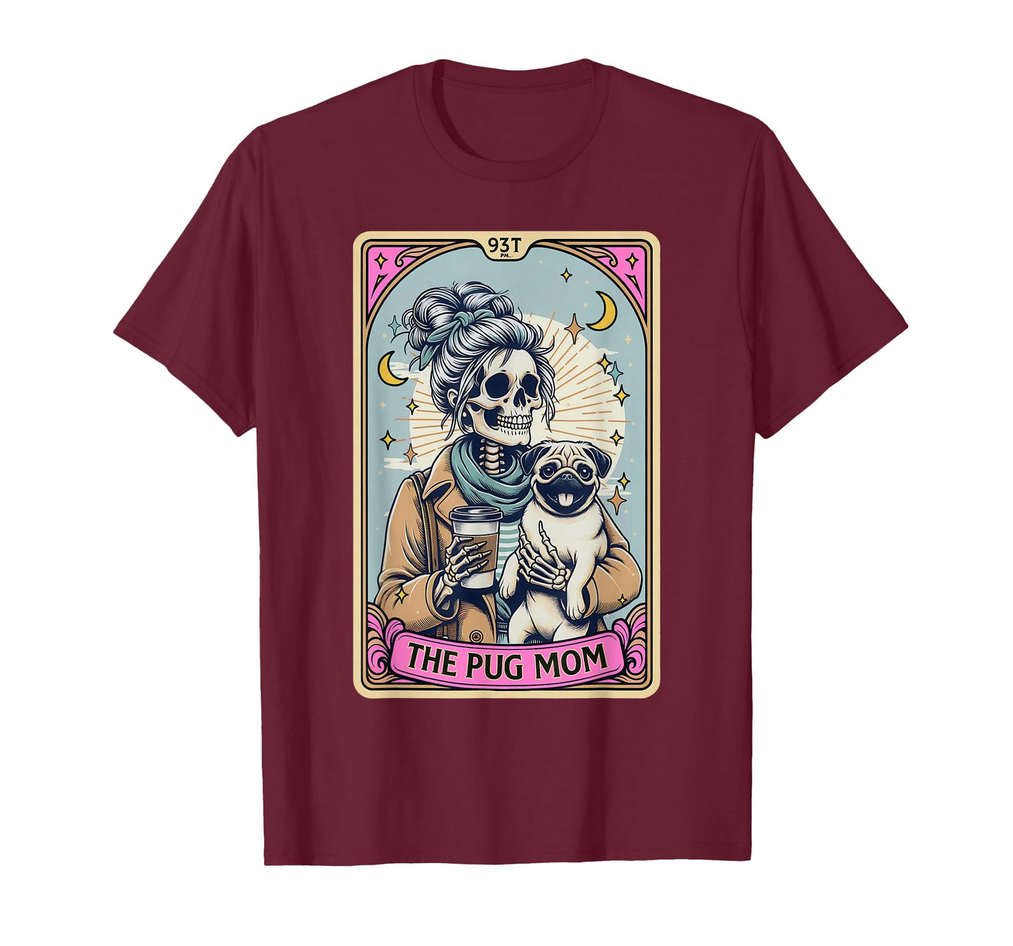 Funny Skeleton Halloween Pug Mom Tarot Card Witchy Vibes T-Shirt