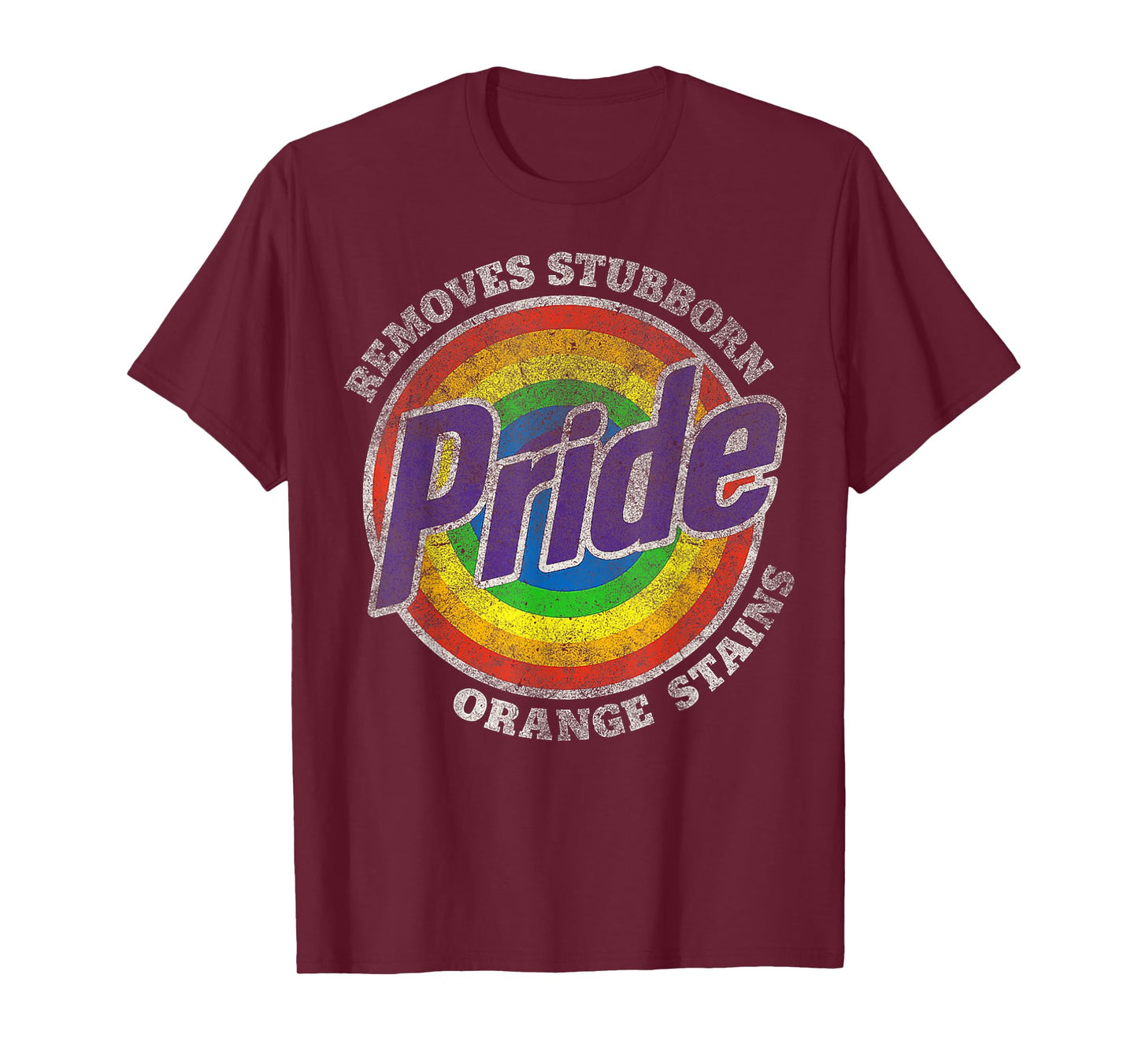 Funny Pride Removes Stubborn Orange Stains Pride Month LGBTQ T-Shirt