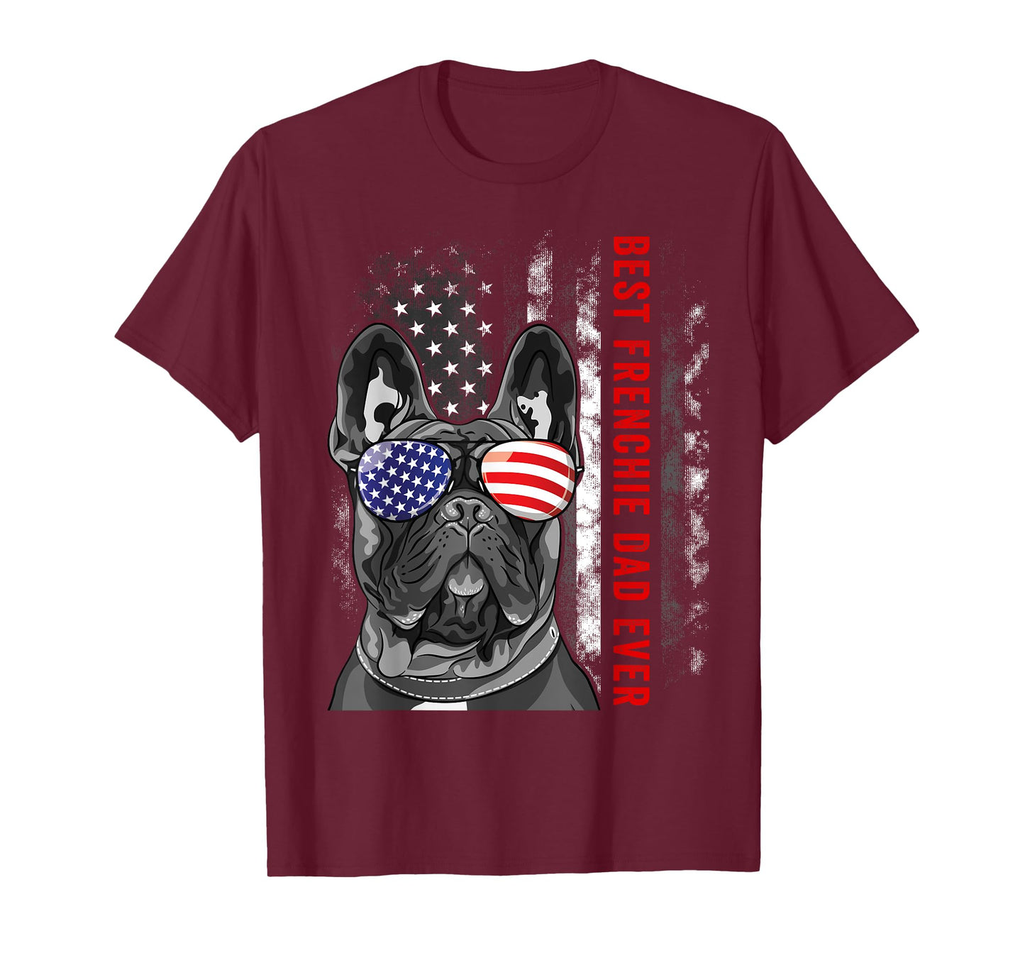 Best Frenchie Dad Ever Daddy French Bulldog Dog Lover Owner T-Shirt