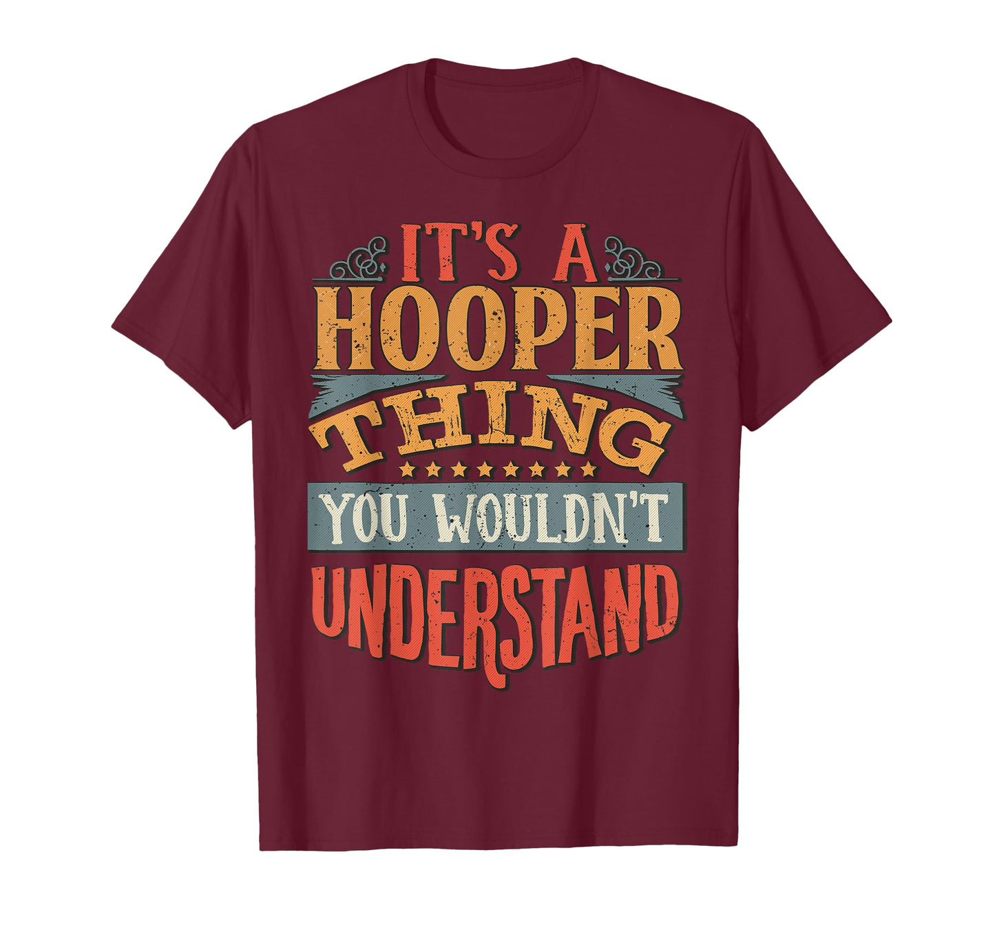 It's A Hooper Thing You Wouldn't Understand T-Shirt