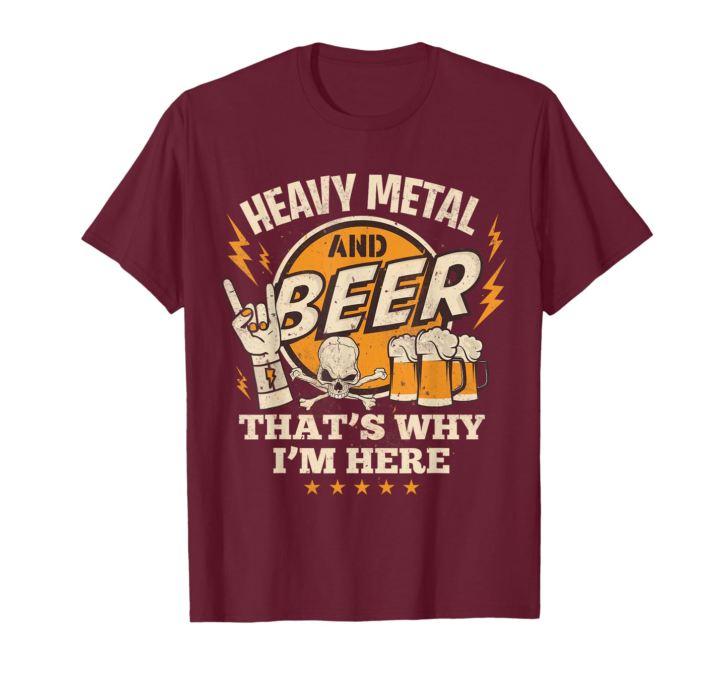 Metalhead Heavy Metal and Beer That's Why I'm Here Punk Rock T-Shirt