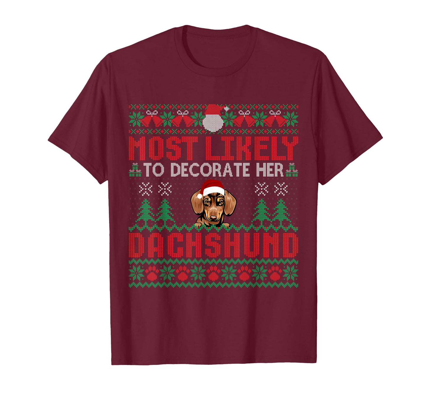 Most Likely To Decorate Her Dachshund Dog Christmas Sweater T-Shirt