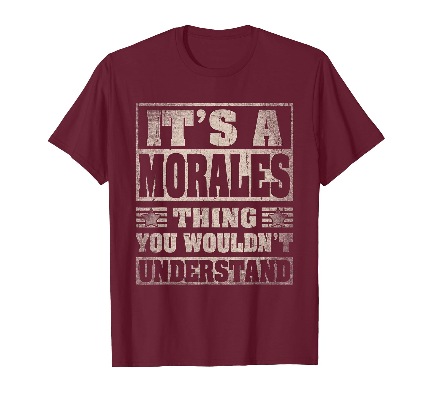 Morales Last Name Shirt It's A Morales Thing T-Shirt