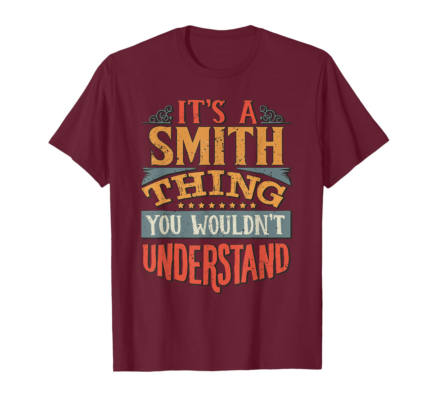It's A Smith Thing You Wouldn't Understand T-Shirt