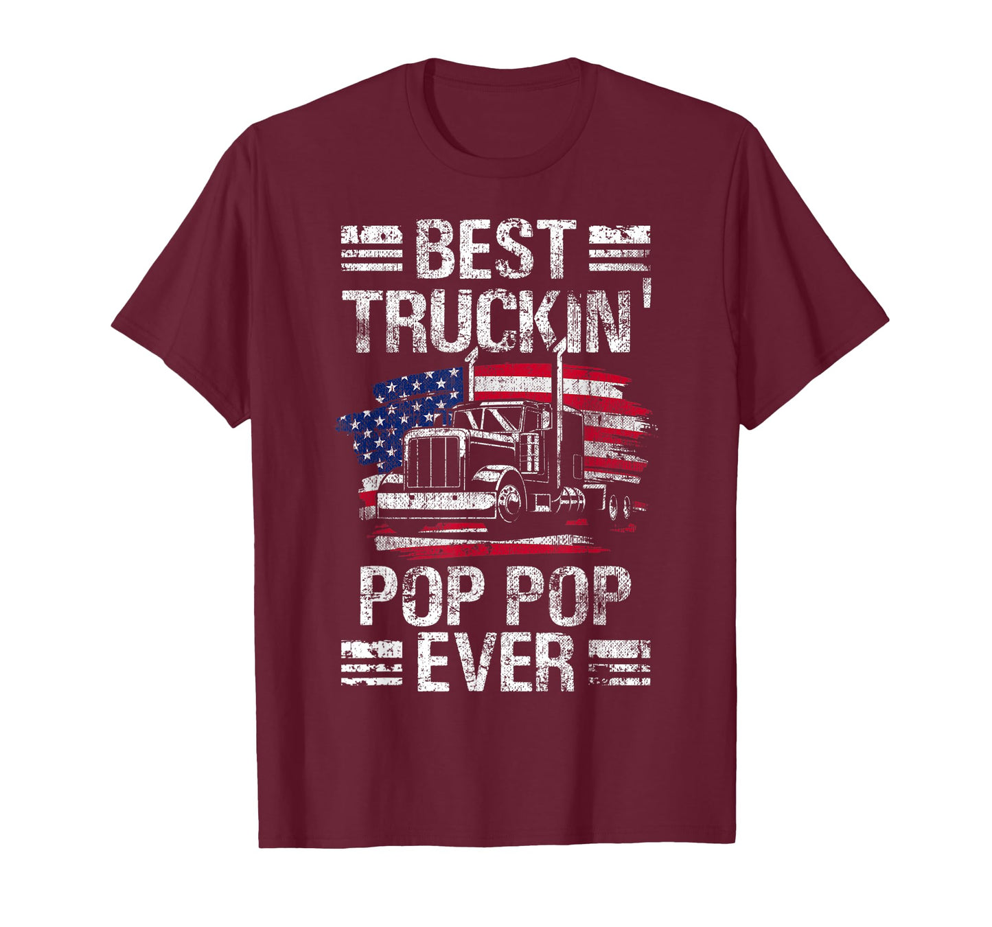 Mens Best Truckin Pop Pop Ever USA Flag Semi Truck Driver Gift T-Shirt