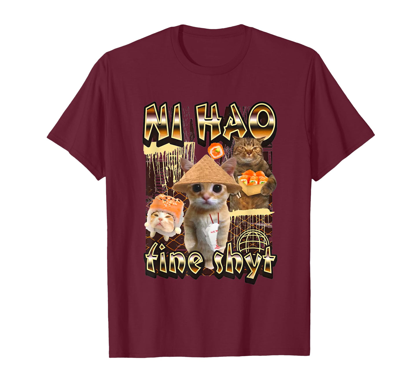Ni Hao Fine Shyt Funny Cat Meme Men Women T-Shirt