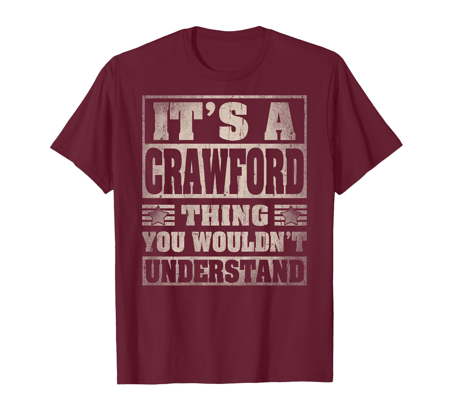 Crawford Last Name - It's A Crawford Thing (On Back) T-Shirt